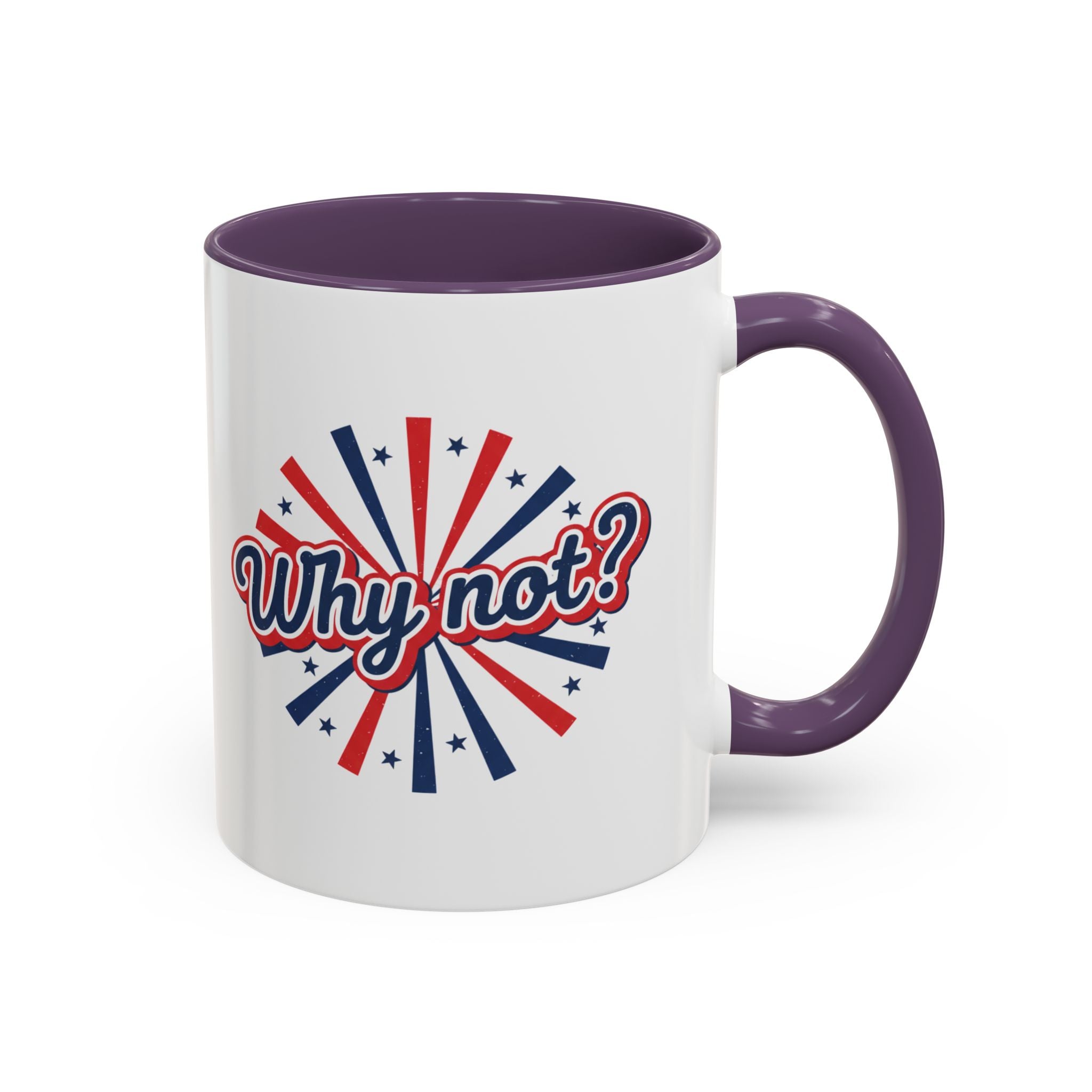 Why Not? Accent Coffee Mug — Patriotic Retro 11/15oz Ceramic