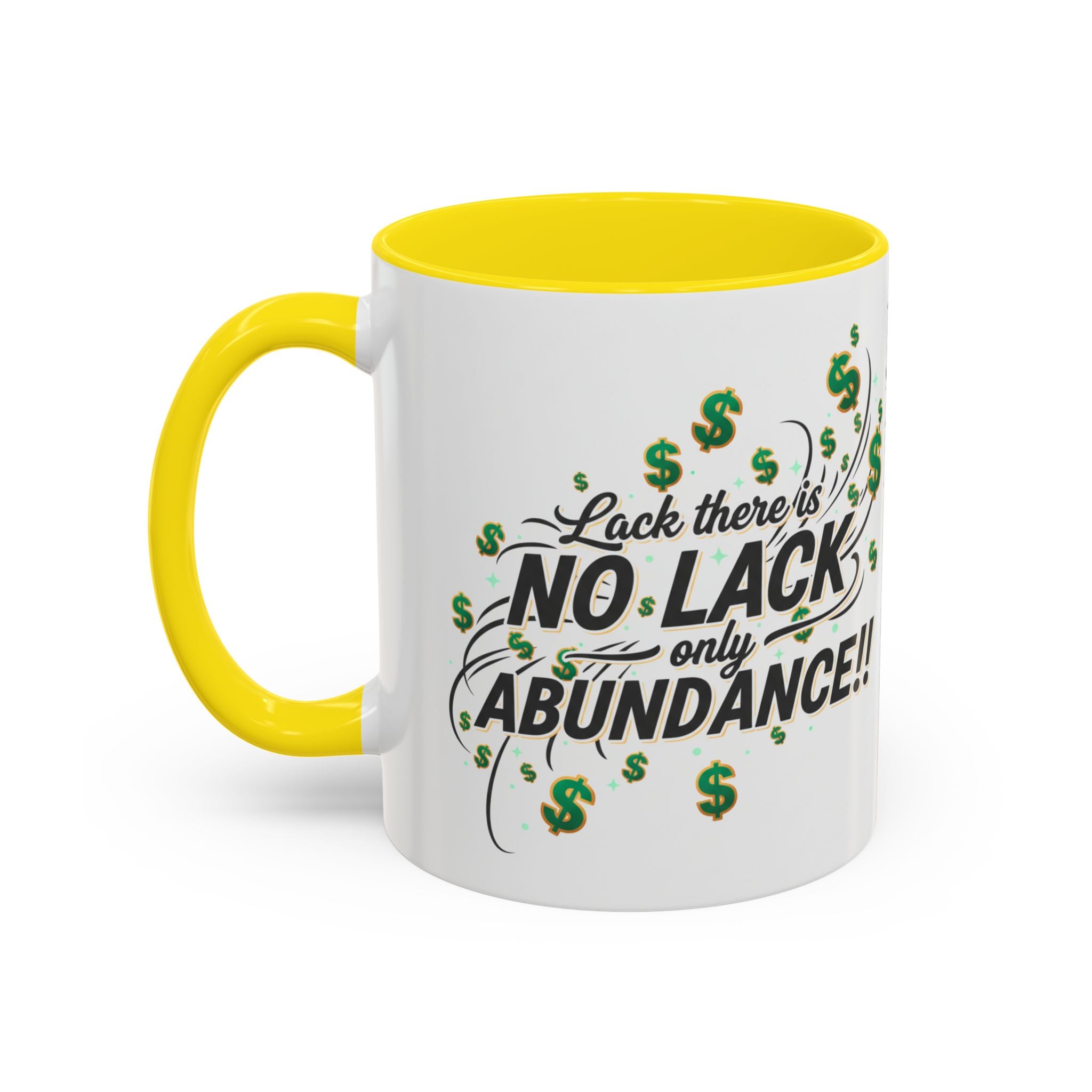 Abundance Coffee Mug — "No Lack, Only Abundance" Inspirational Accent Mug
