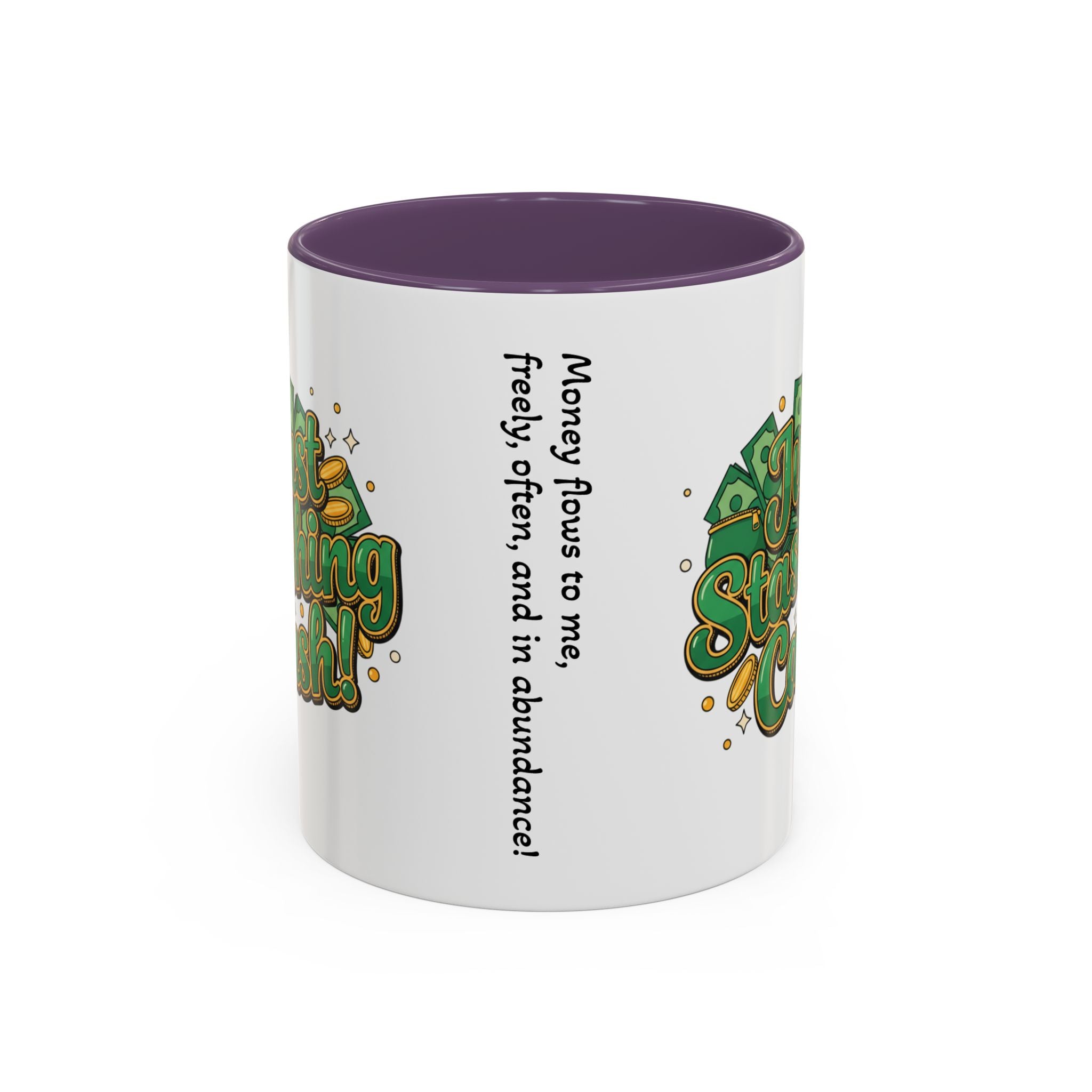 Just Stashing Cash Accent Coffee Mug — Inspirational Money Affirmation