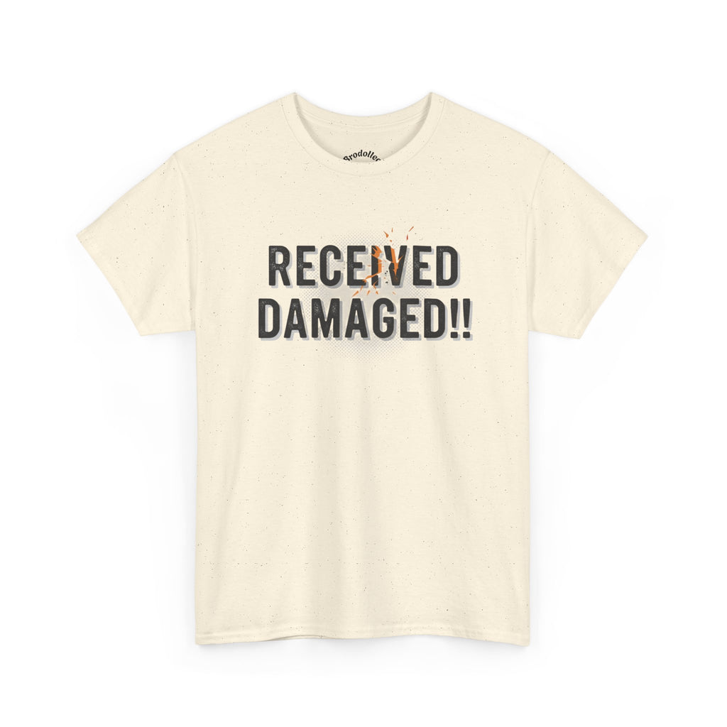 Received Damaged!! T‑Shirt — Funny Shipping Label Tee