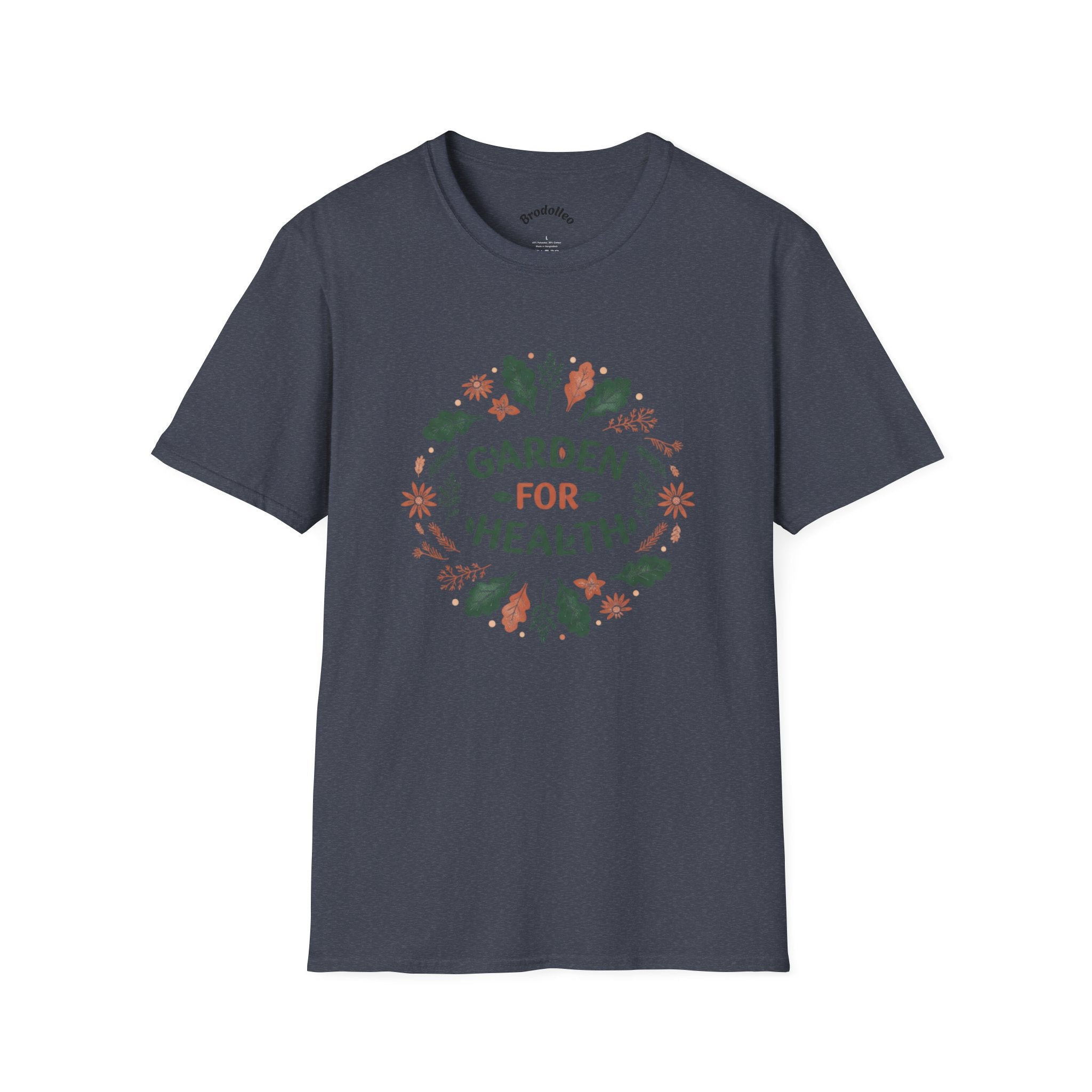 Garden for Health T-Shirt — Floral Wellness Tee for Gardeners & Plant Lovers