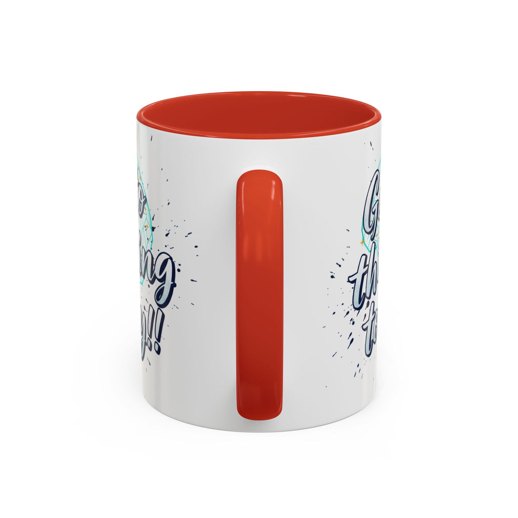 Inspirational Coffee Mug — "Get to Thinking Today!!" Accent Ceramic Mug