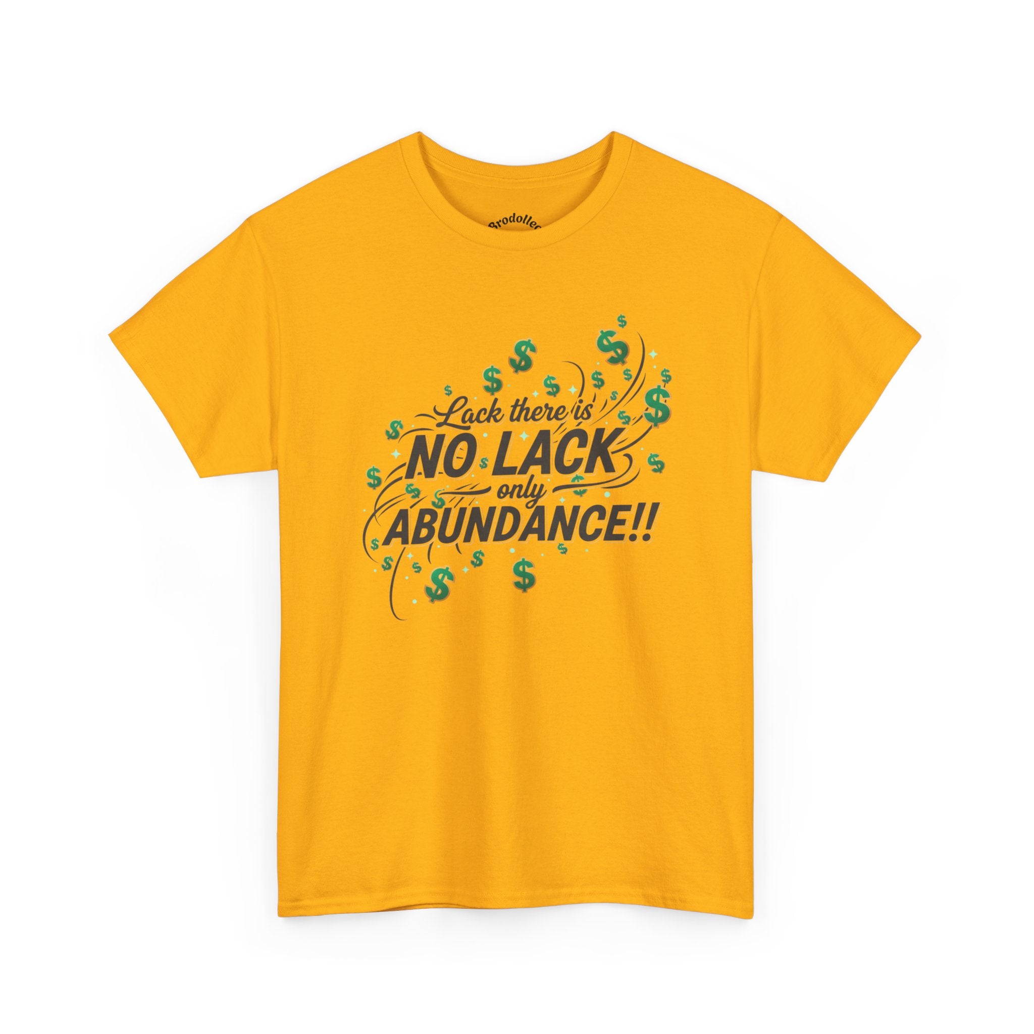 No Lack Only Abundance T-Shirt — Positive Money Mindset Tee