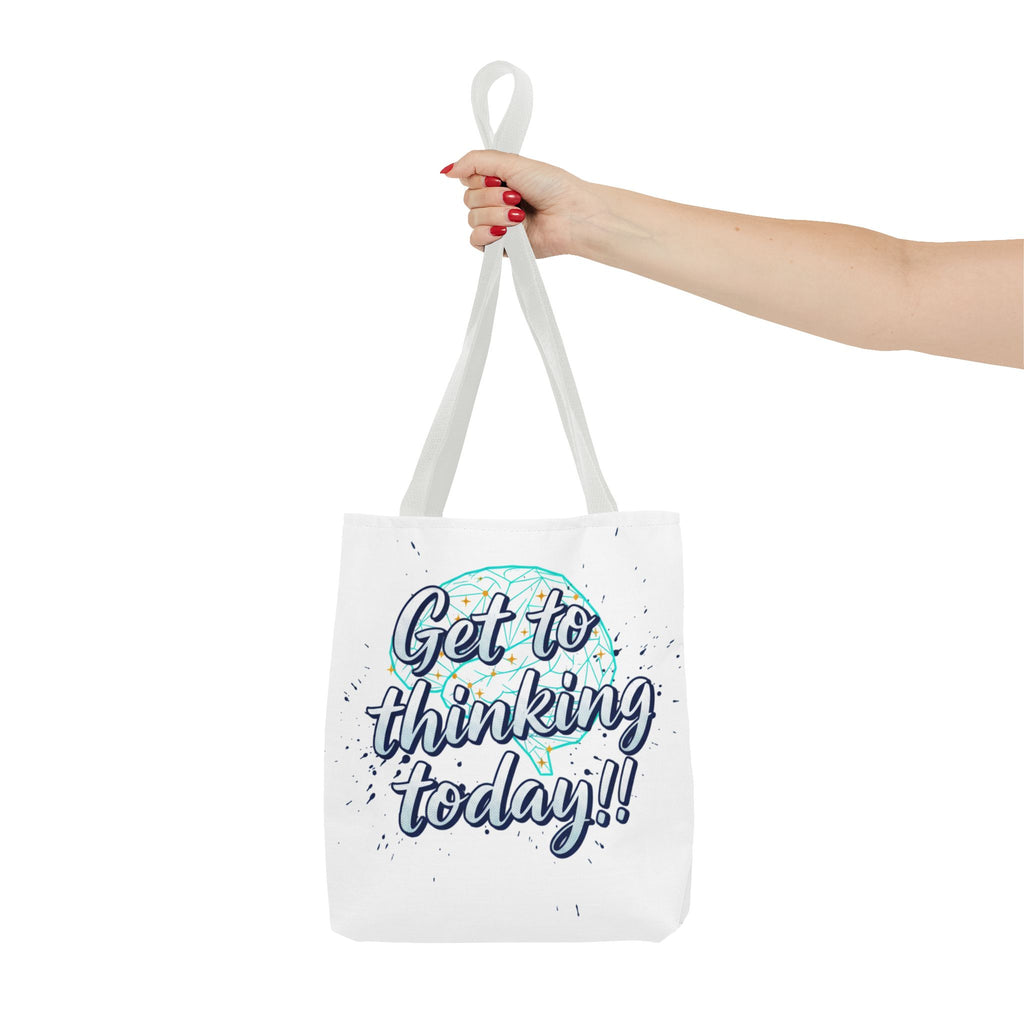 Get to Thinking Today!! Tote Bag — Motivational Canvas Tote for Students & Creatives