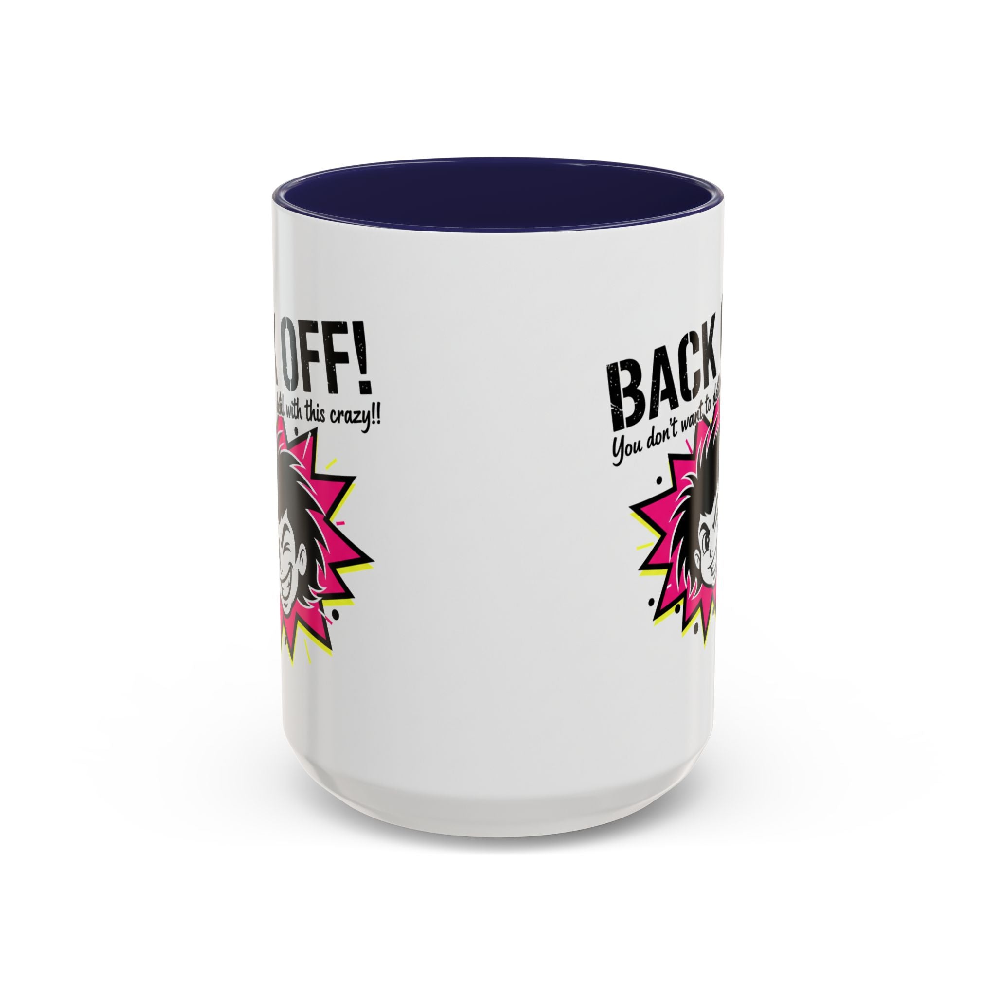 Back Off! Funny Cartoon Face Accent Coffee Mug — 11/15oz