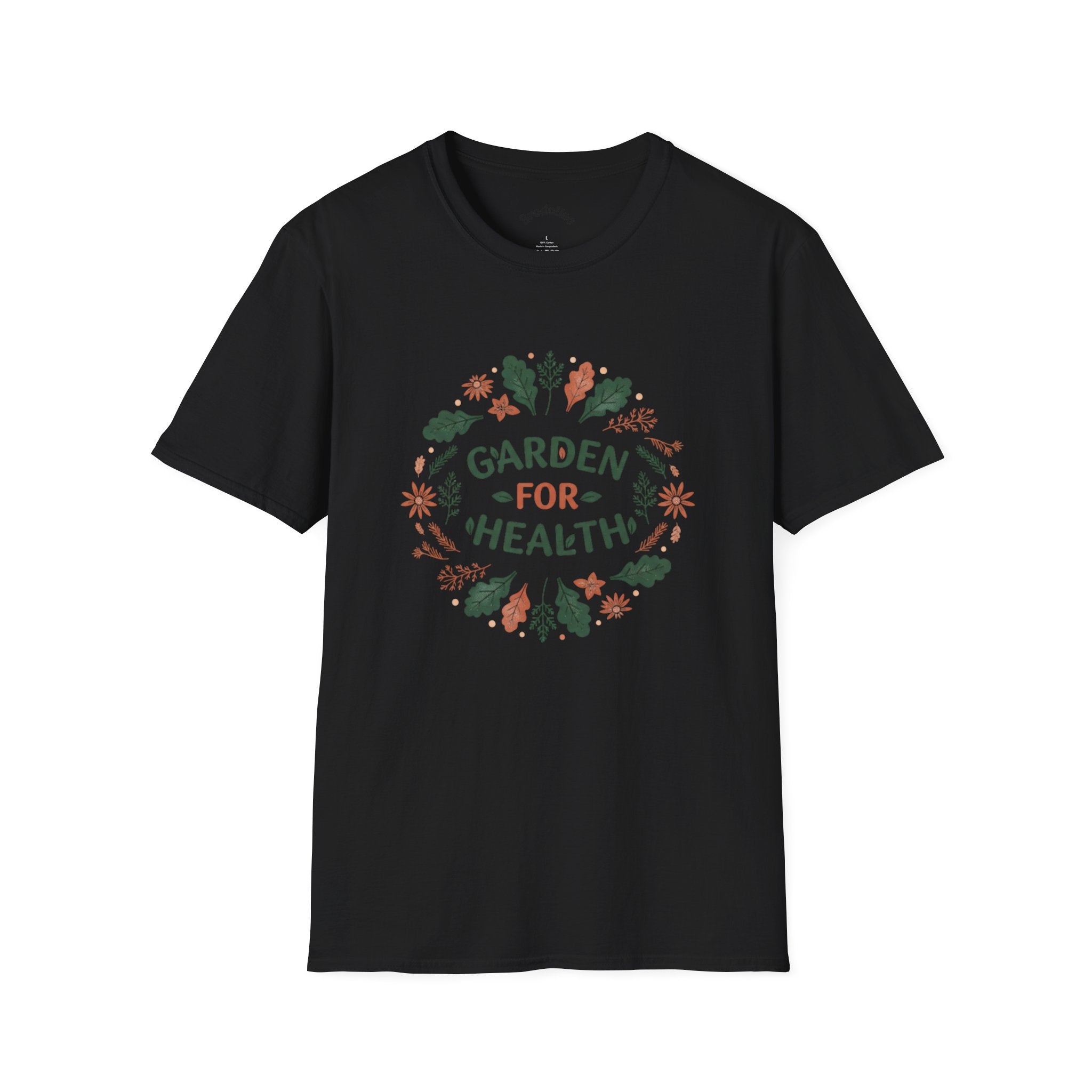 Garden for Health T-Shirt — Floral Wellness Tee for Gardeners & Plant Lovers