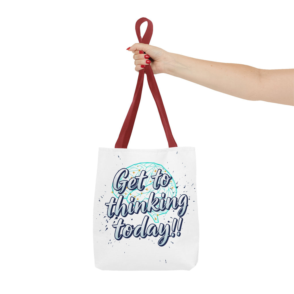 Get to Thinking Today!! Tote Bag — Motivational Canvas Tote for Students & Creatives