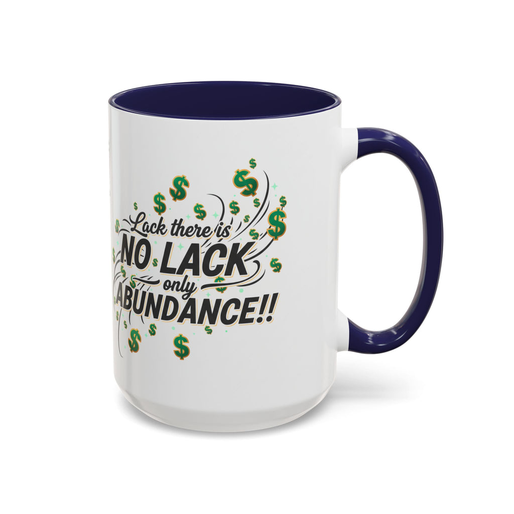 Abundance Coffee Mug — "No Lack, Only Abundance" Inspirational Accent Mug
