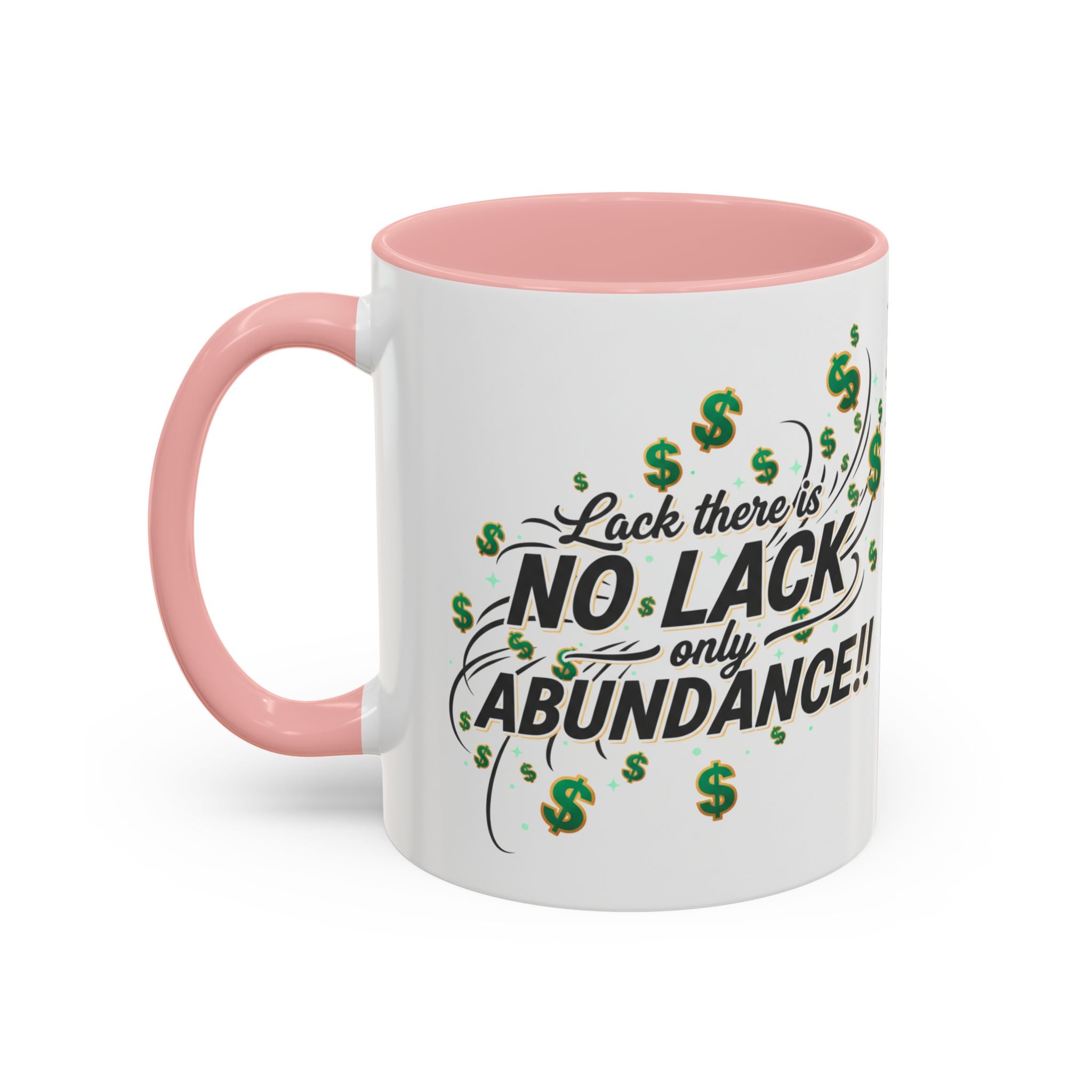 Abundance Coffee Mug — "No Lack, Only Abundance" Inspirational Accent Mug