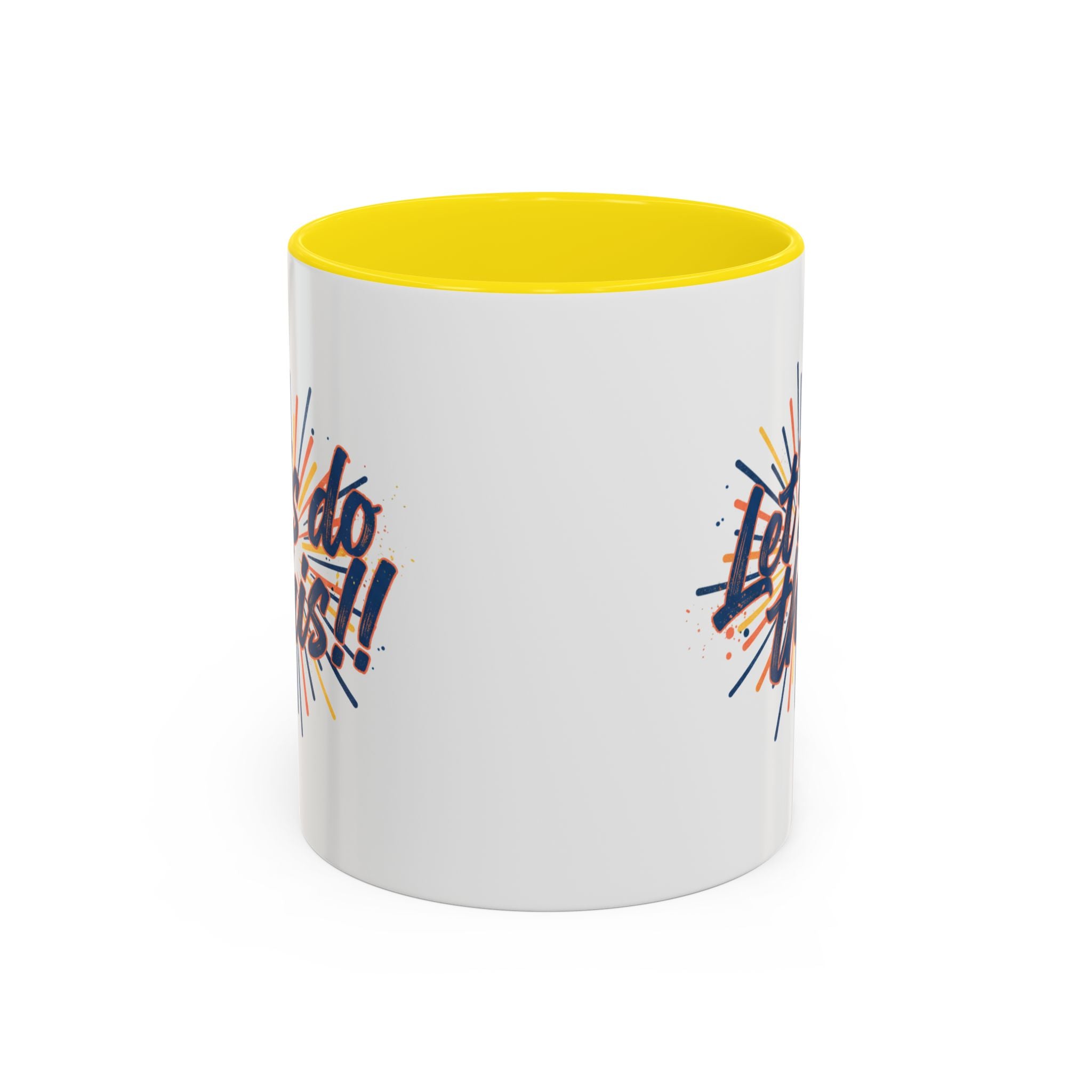 Let's Do This!! Accent Coffee Mug — Motivational 11/15oz Ceramic Mug