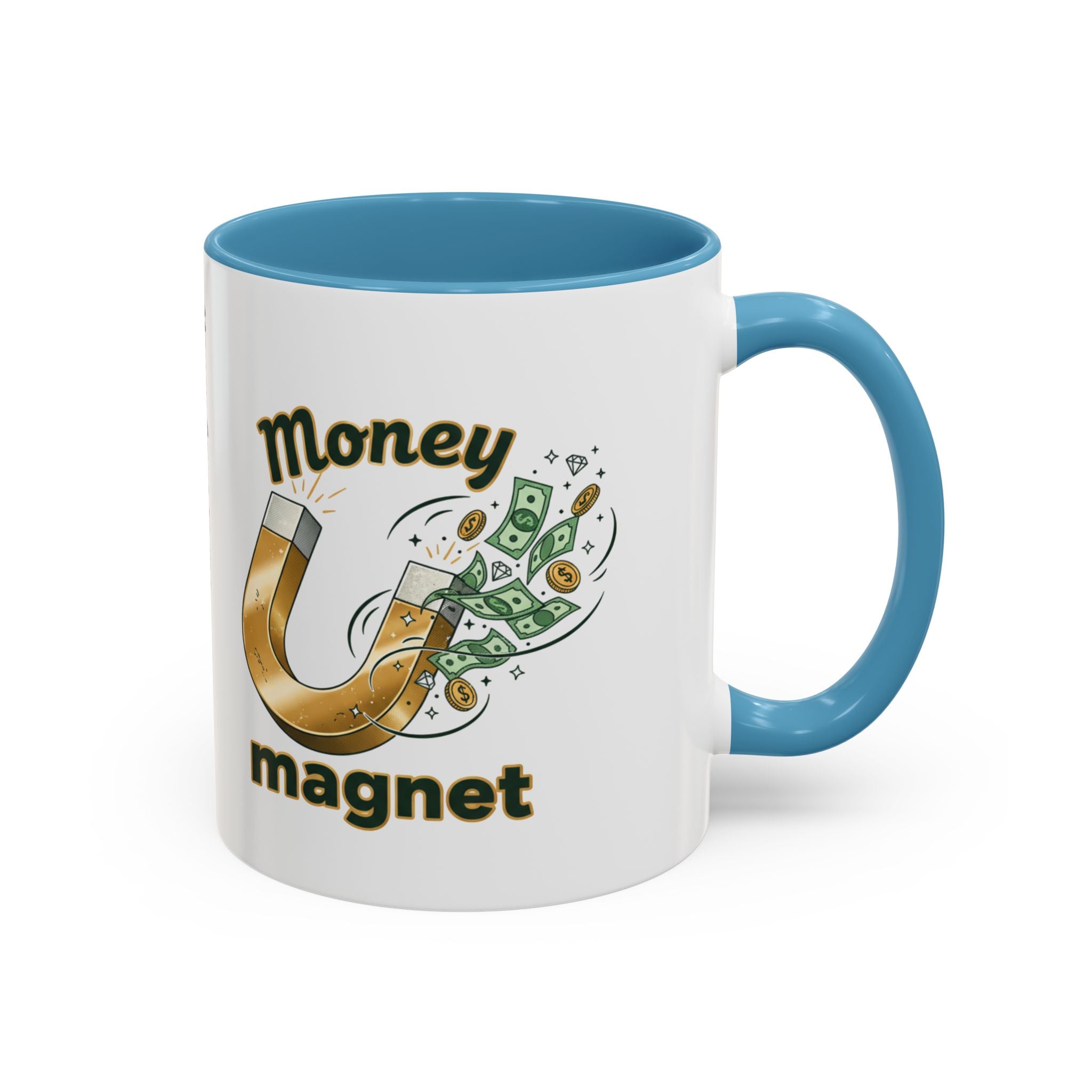 Money Magnet Coffee Mug — 'Money Flows to Me Freely, Often, and in Abundance' Inspirational Accent Mug