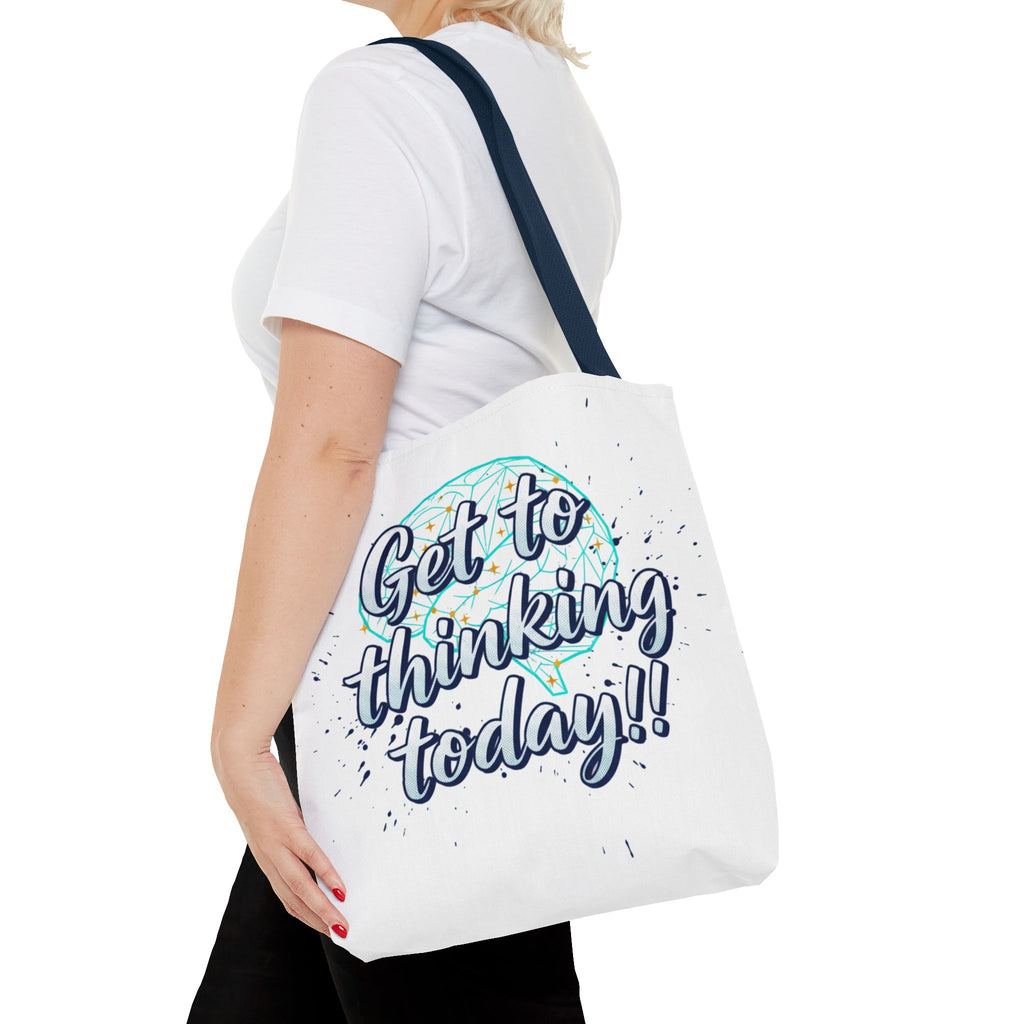 Get to Thinking Today!! Tote Bag — Motivational Canvas Tote for Students & Creatives