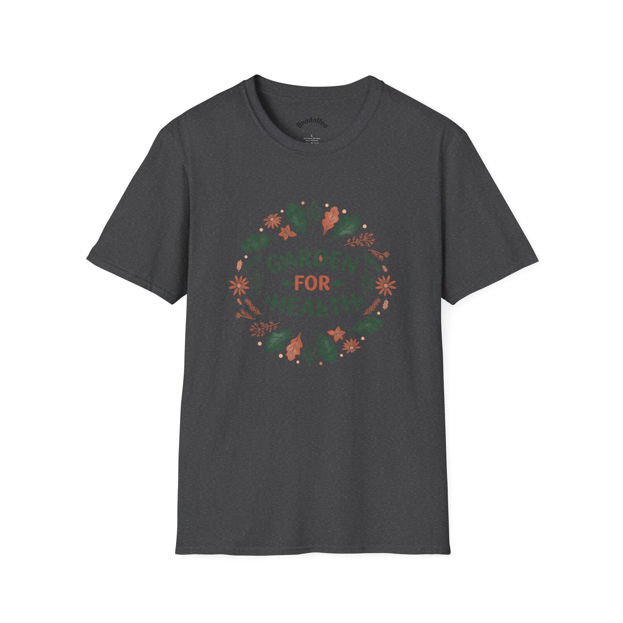 Garden for Health T-Shirt — Floral Wellness Tee for Gardeners & Plant Lovers