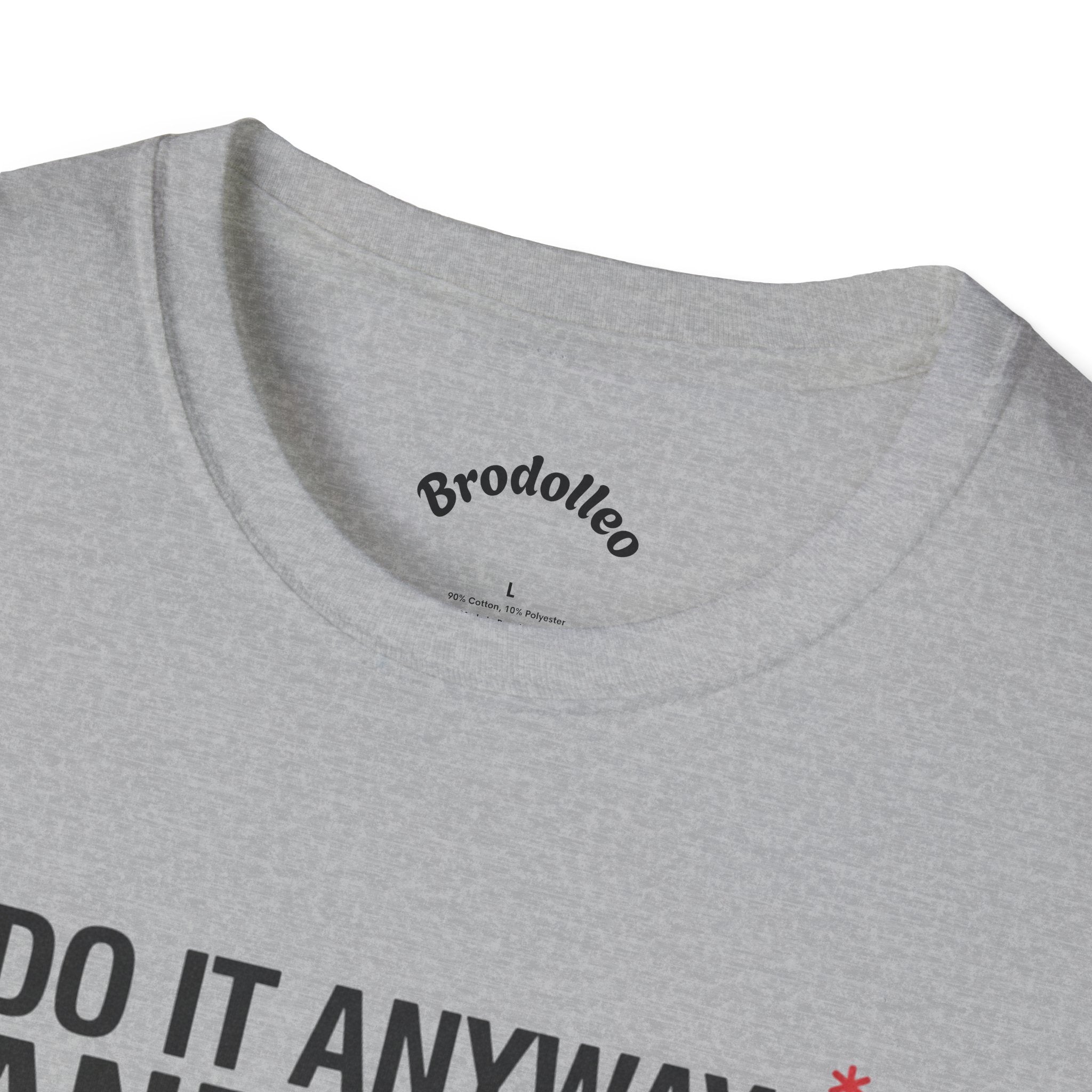 Motivational Tee – "Do It Anyways and Push Through" Inspirational Fitness Shirt