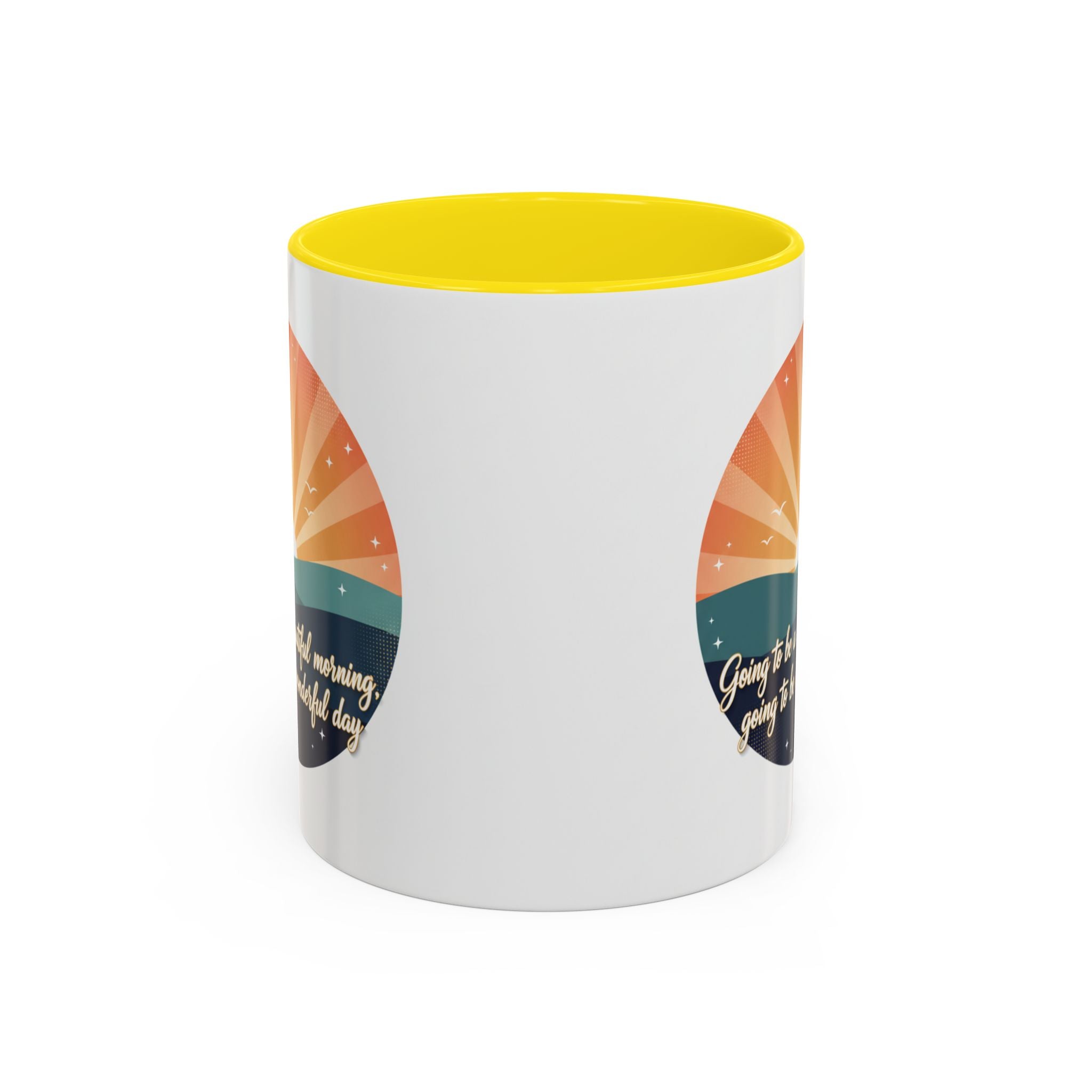 Sunrise Quote Coffee Mug — "Going to be a beautiful morning" Inspirational Ceramic Mug