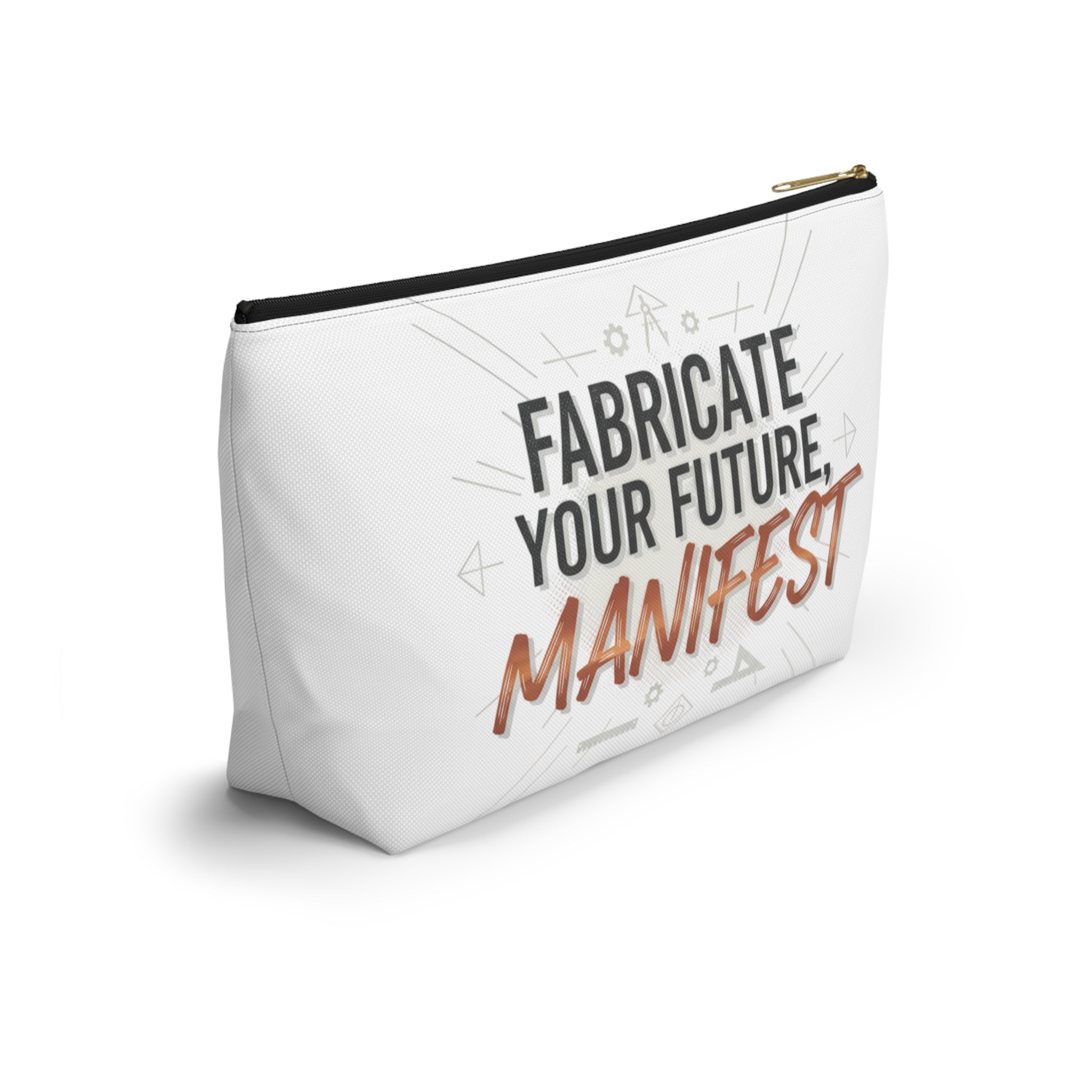 Accessory Pouch — "Fabricate Your Future, Manifest" Motivational Cosmetic Bag