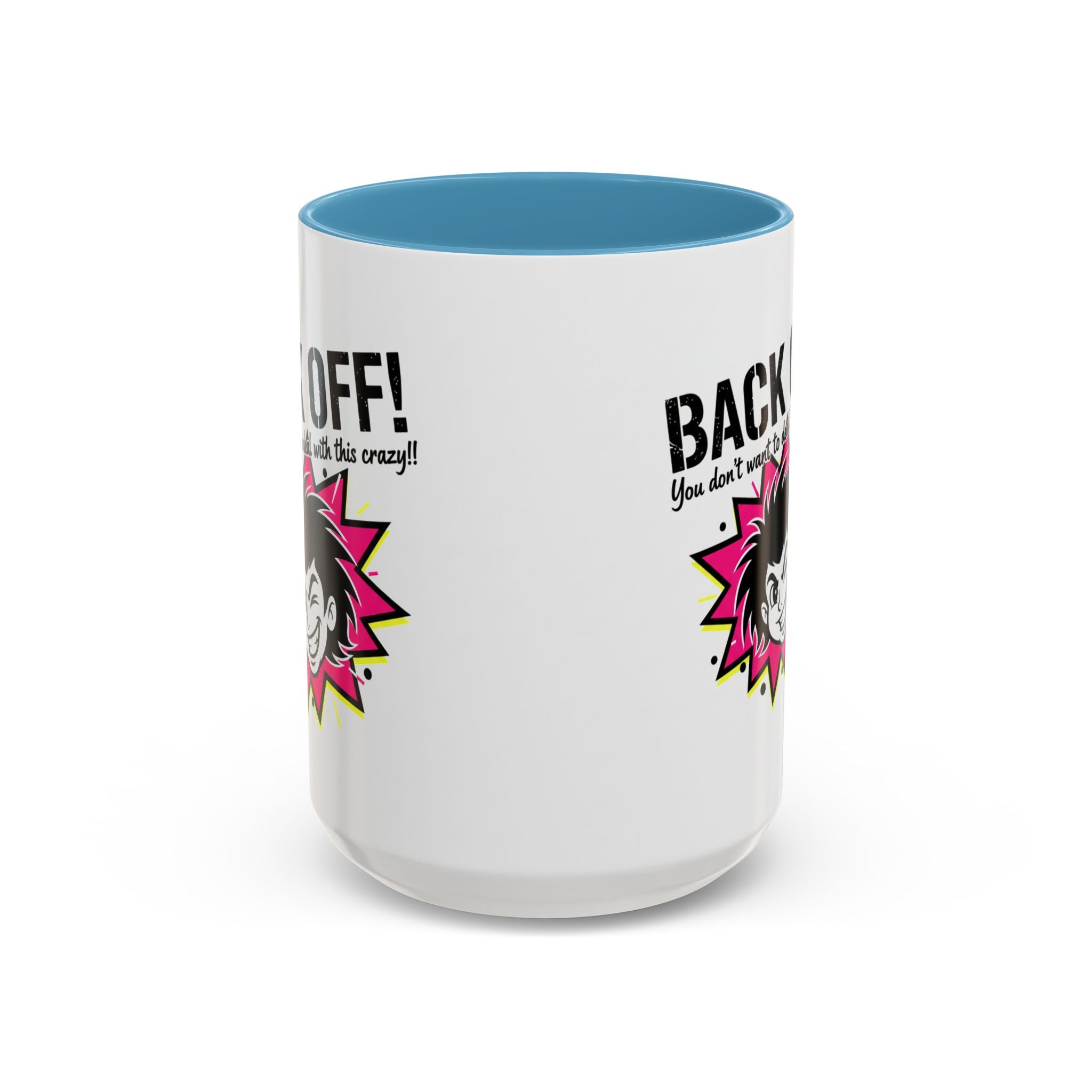 Back Off! Funny Cartoon Face Accent Coffee Mug — 11/15oz