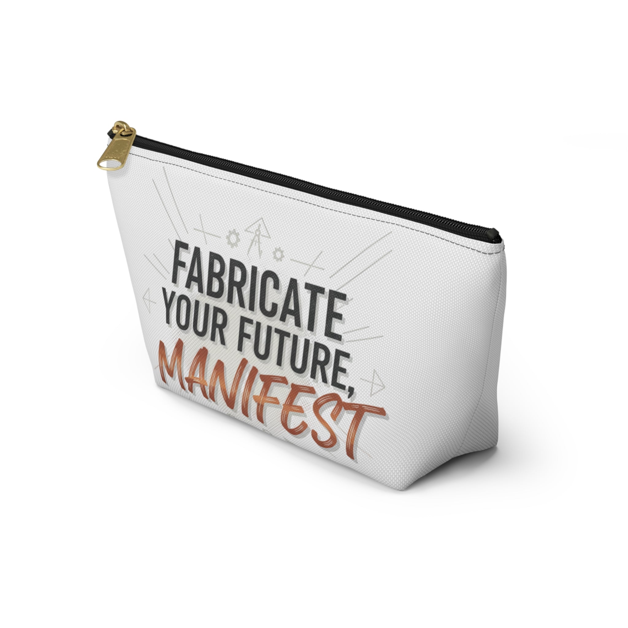 Accessory Pouch — "Fabricate Your Future, Manifest" Motivational Cosmetic Bag
