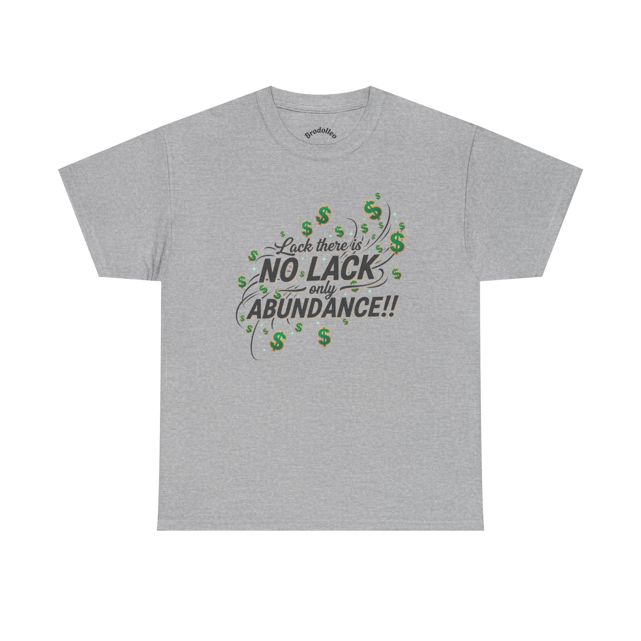 No Lack Only Abundance T-Shirt — Positive Money Mindset Tee
