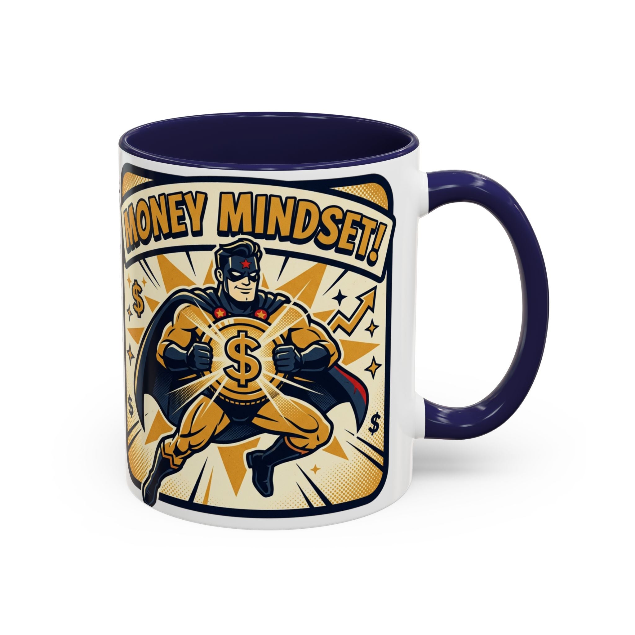Money Mindset Coffee Mug — Motivational Superhero Design (11/15 oz)