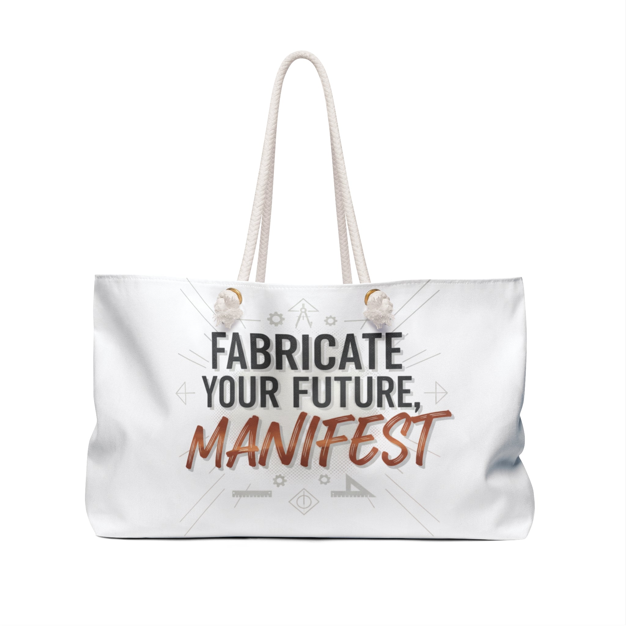 Weekender Bag — "Fabricate Your Future, Manifest" Inspirational Travel Tote