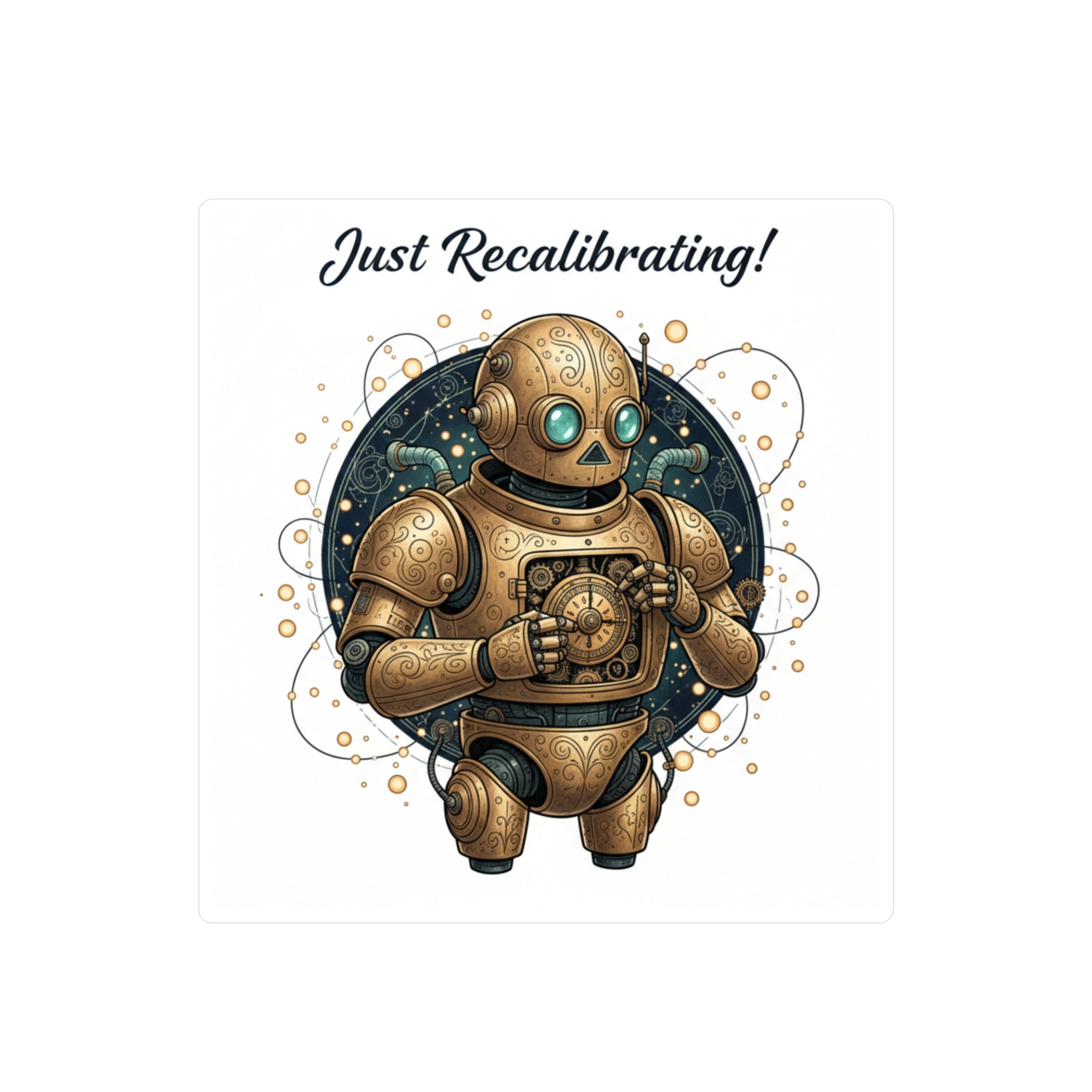 Just Recalibrating Robot Vinyl Sticker — Steampunk Retro Robot Kiss-Cut Decal