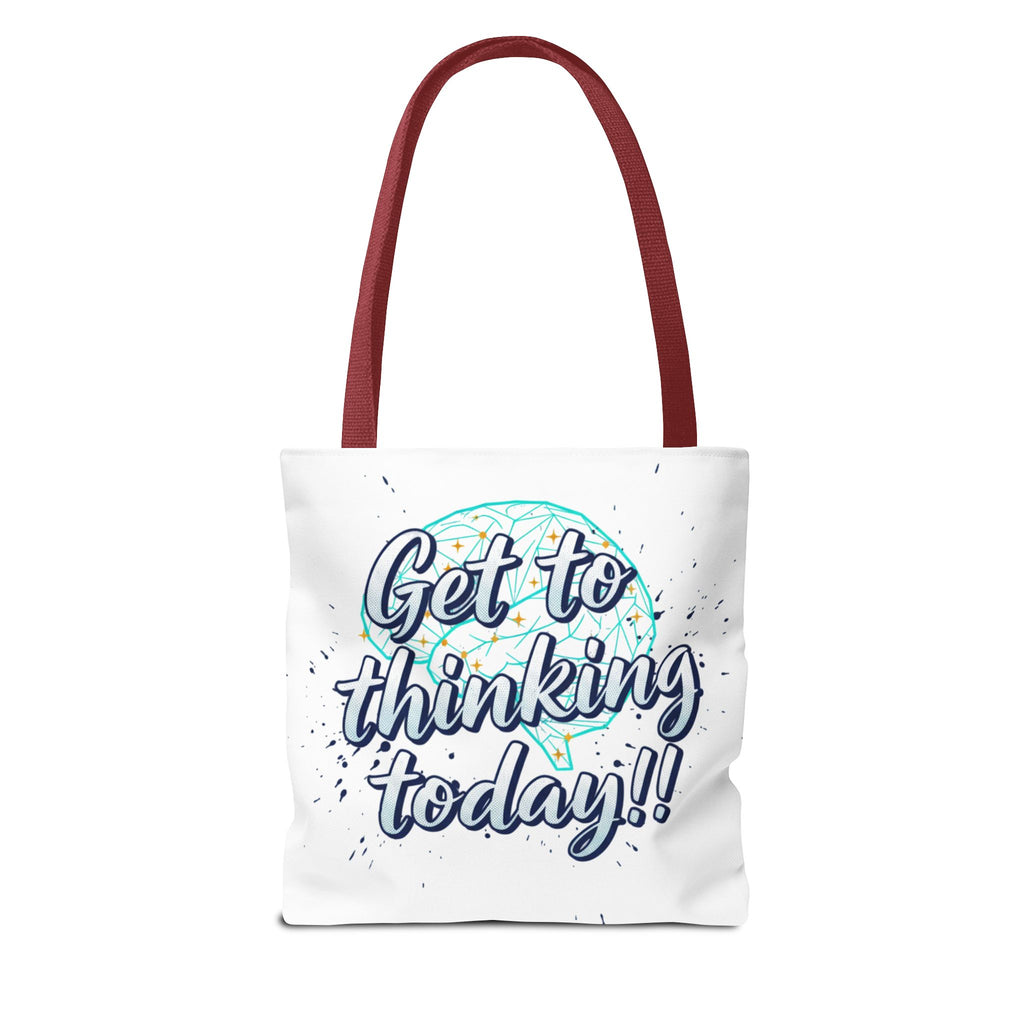 Get to Thinking Today!! Tote Bag — Motivational Canvas Tote for Students & Creatives