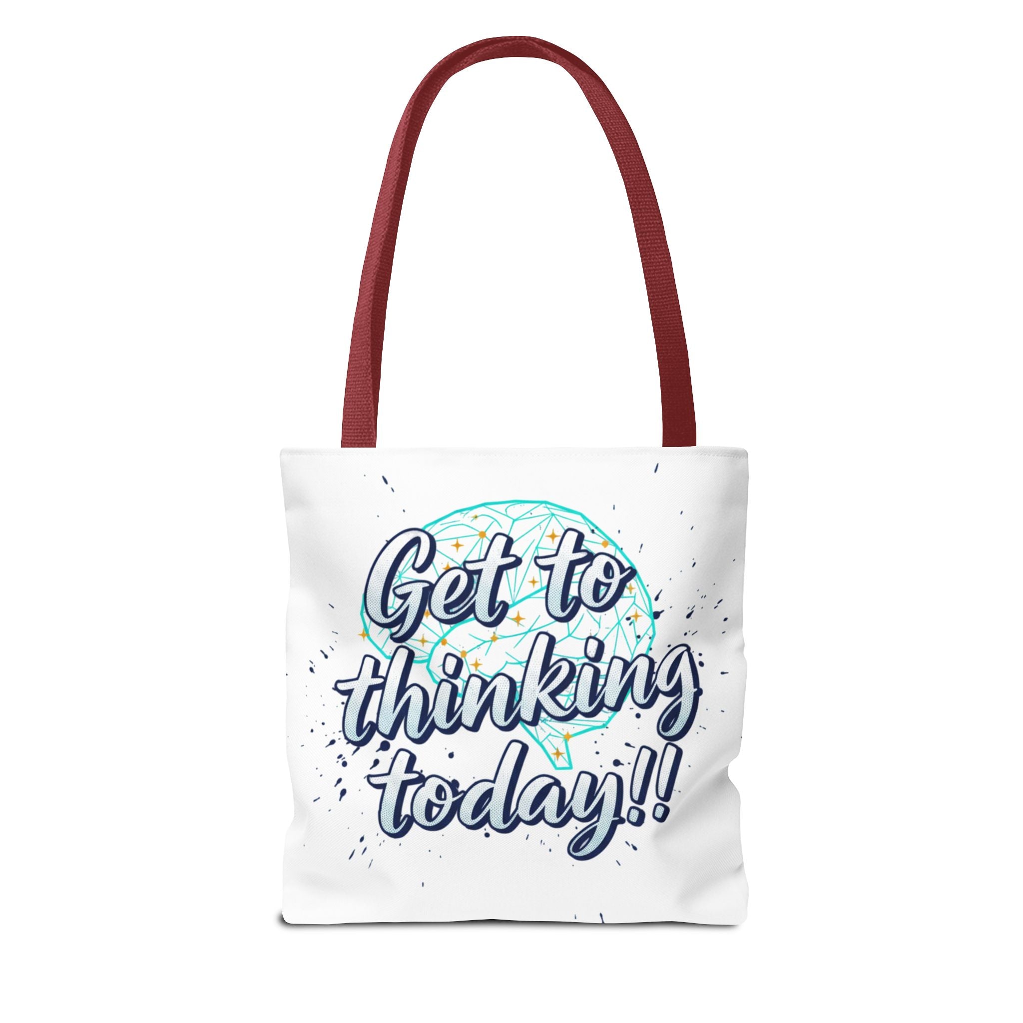 Get to Thinking Today!! Tote Bag — Motivational Canvas Tote for Students & Creatives