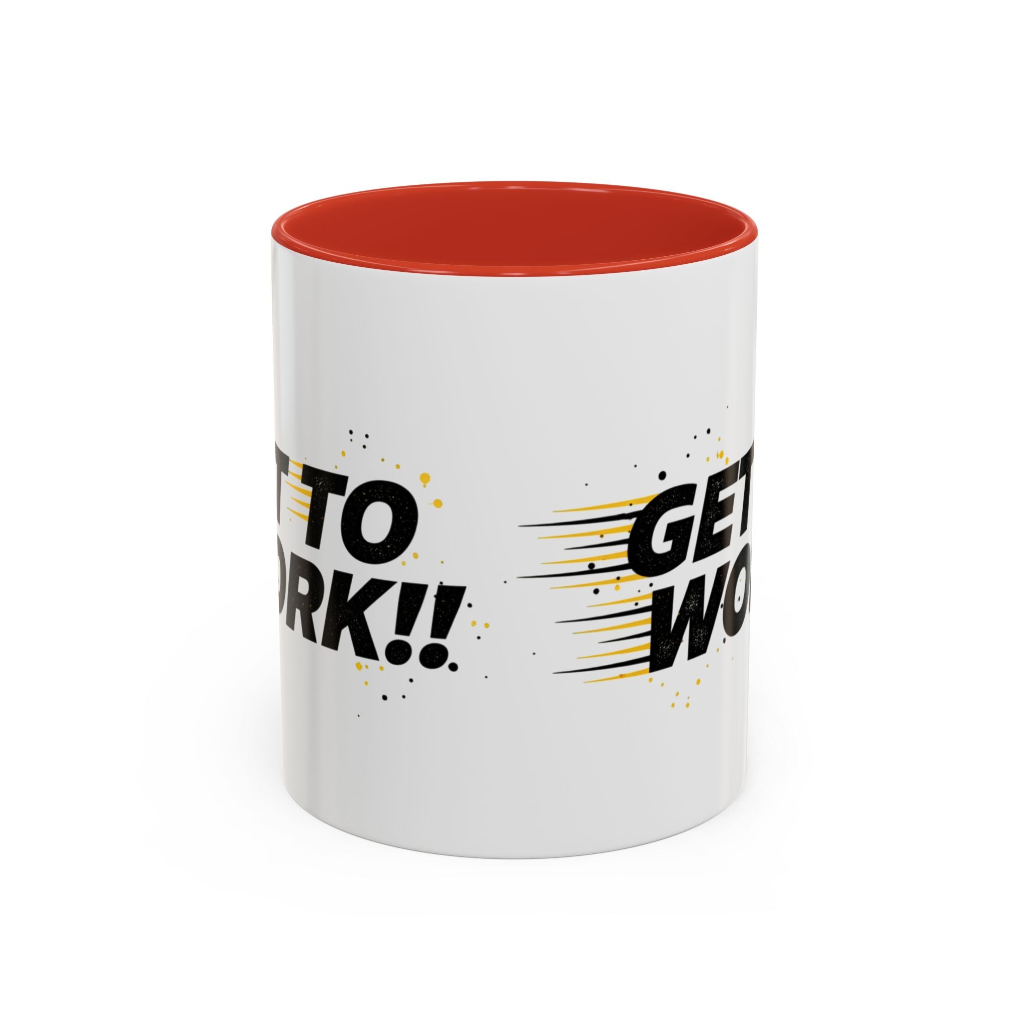 Get To Work!! Accent Coffee Mug — Motivational Office Mug for Productivity