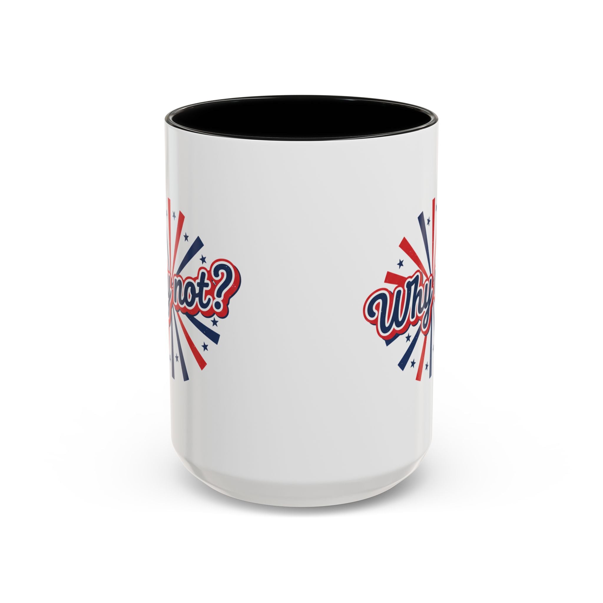 Why Not? Accent Coffee Mug — Patriotic Retro 11/15oz Ceramic