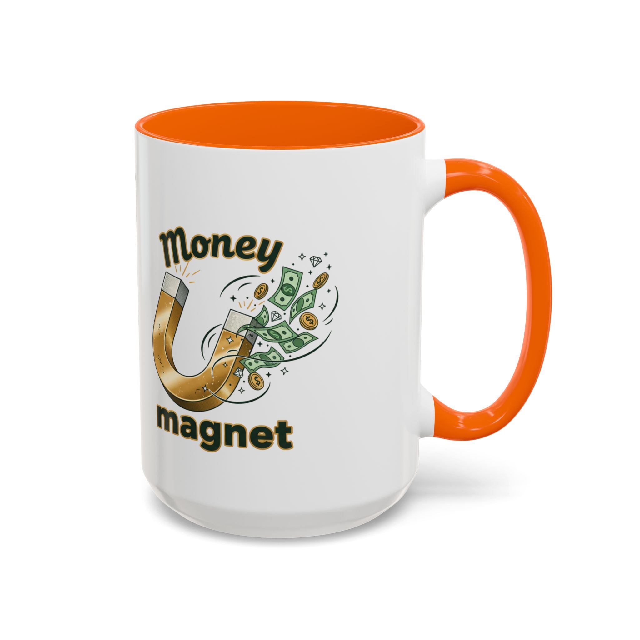 Money Magnet Coffee Mug — 'Money Flows to Me Freely, Often, and in Abundance' Inspirational Accent Mug