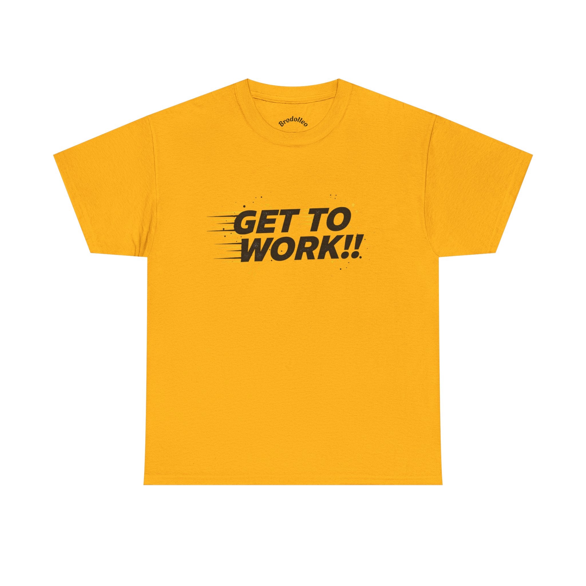 Get To Work!! T-Shirt — Motivational Retro Strike Graphic Tee