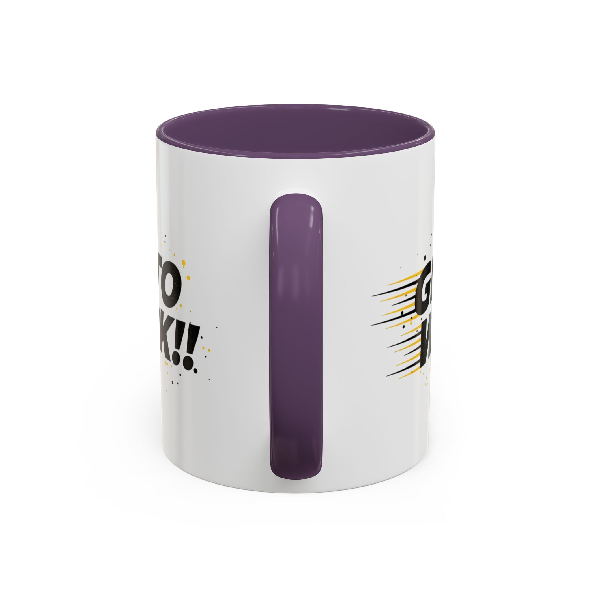 Get To Work!! Accent Coffee Mug — Motivational Office Mug for Productivity