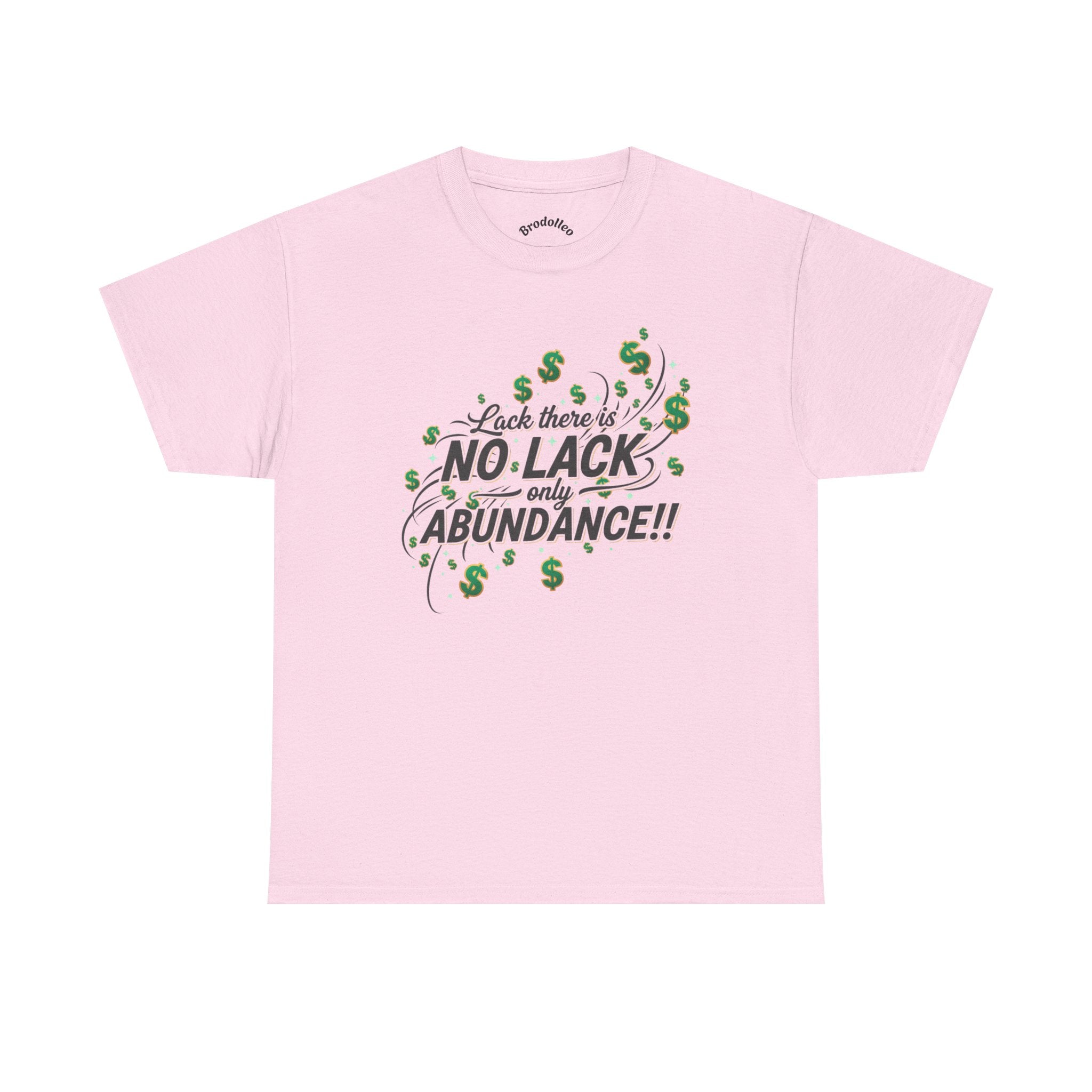 No Lack Only Abundance T-Shirt — Positive Money Mindset Tee