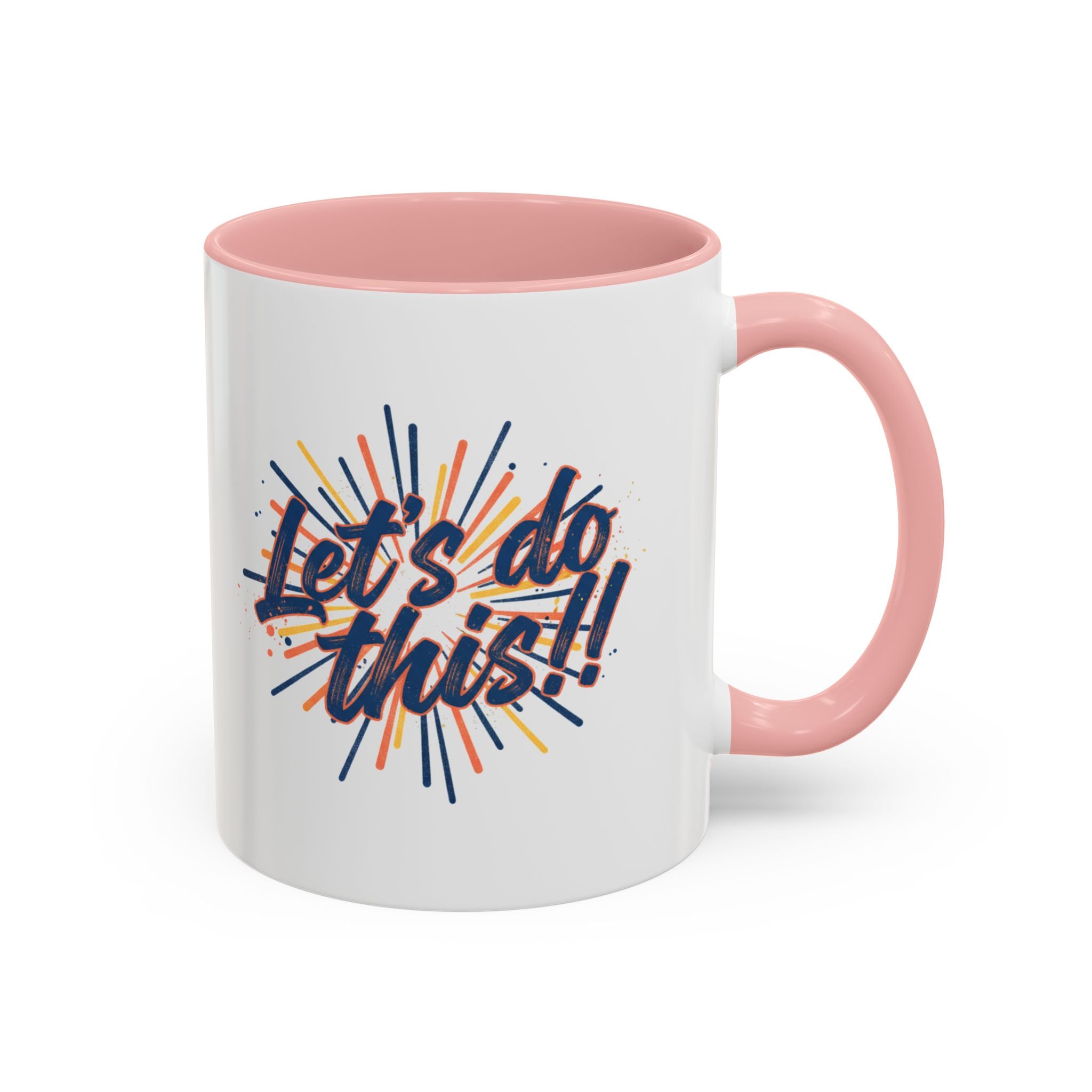 Let's Do This!! Accent Coffee Mug — Motivational 11/15oz Ceramic Mug