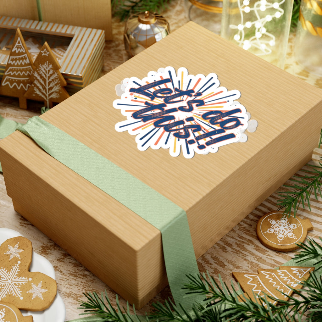 Let's Do This! Motivational Kiss-Cut Sticker