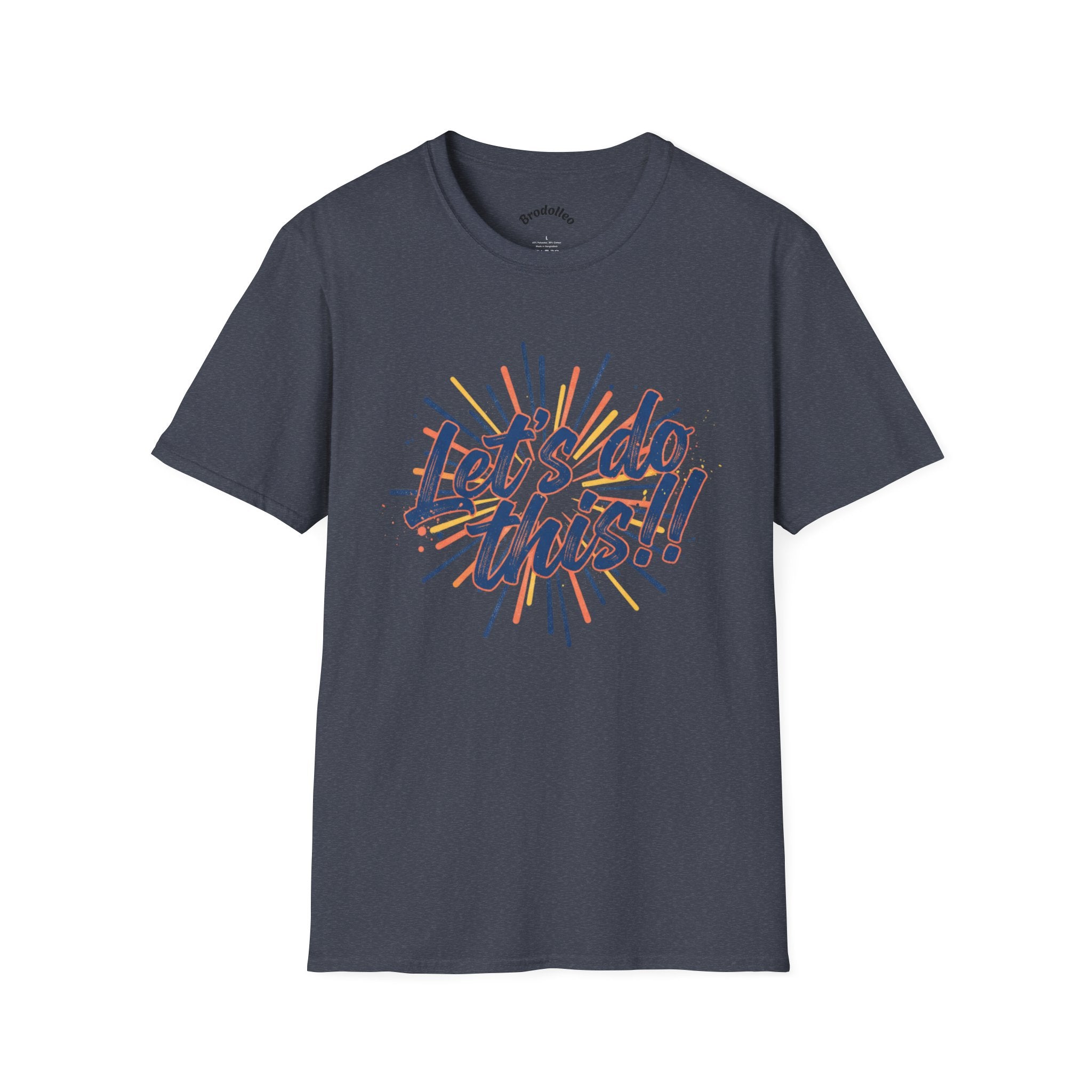 Let's Do This! Motivational T-Shirt — Inspirational Graphic Tee for Goal-Getters
