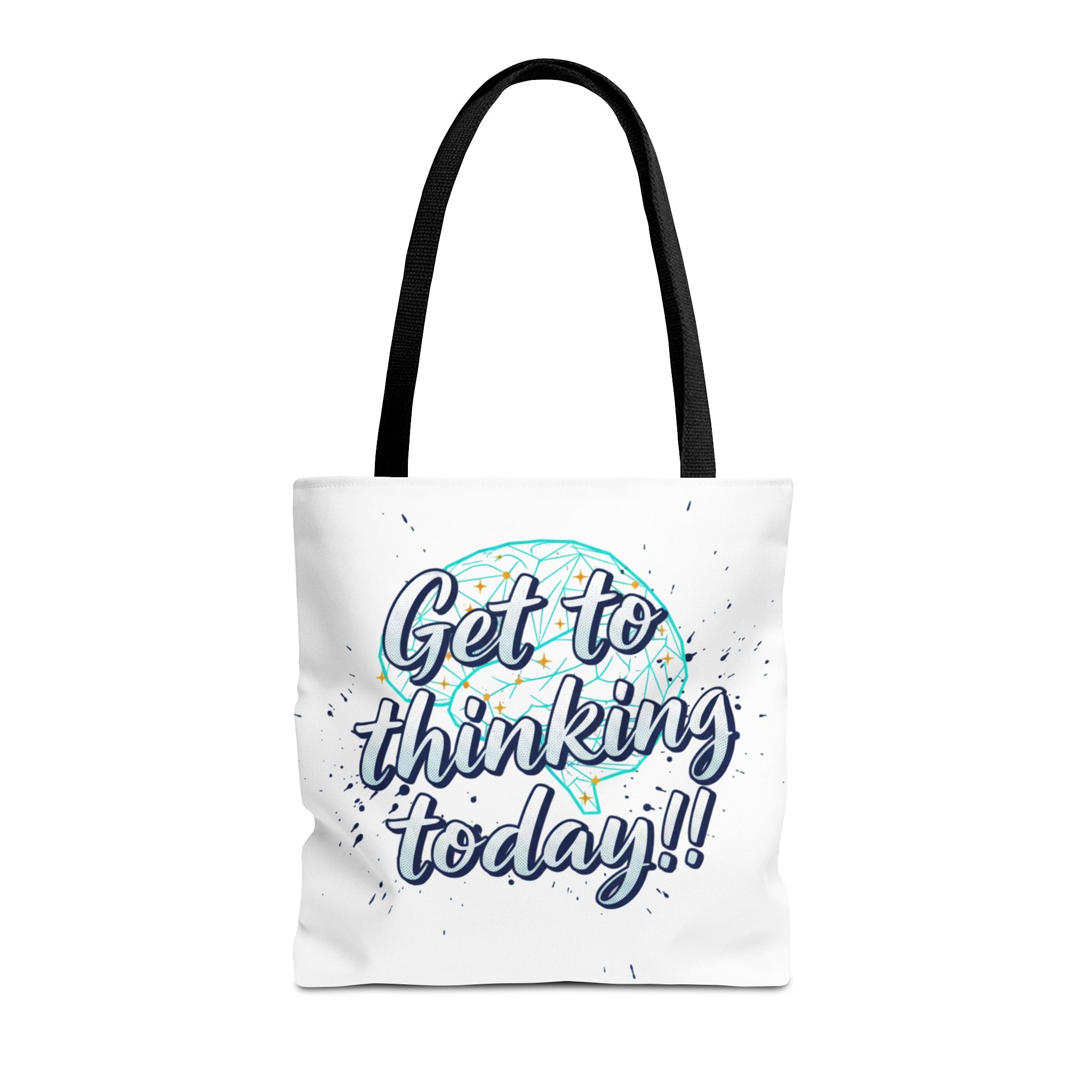 Get to Thinking Today!! Tote Bag — Motivational Canvas Tote for Students & Creatives