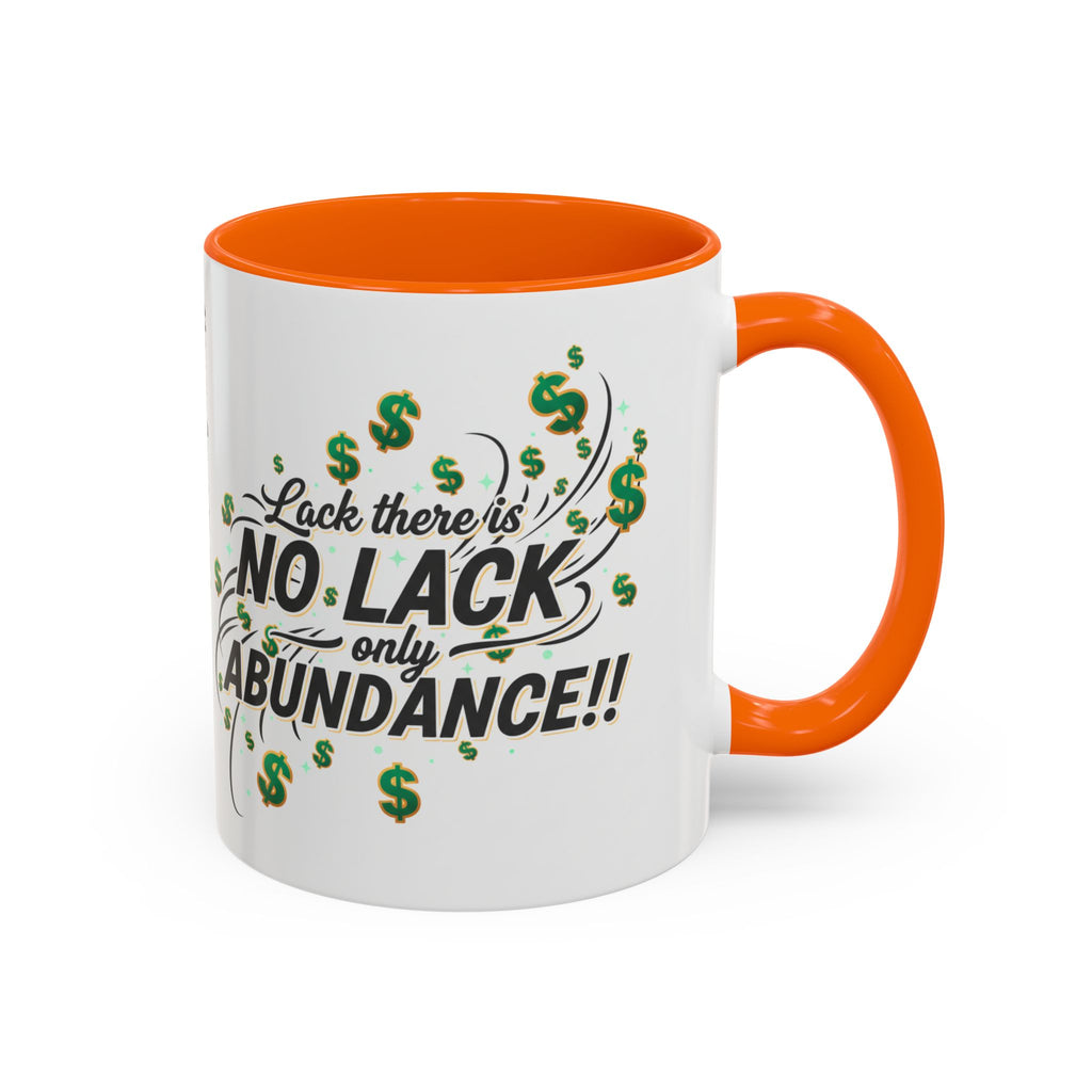 Abundance Coffee Mug — "No Lack, Only Abundance" Inspirational Accent Mug