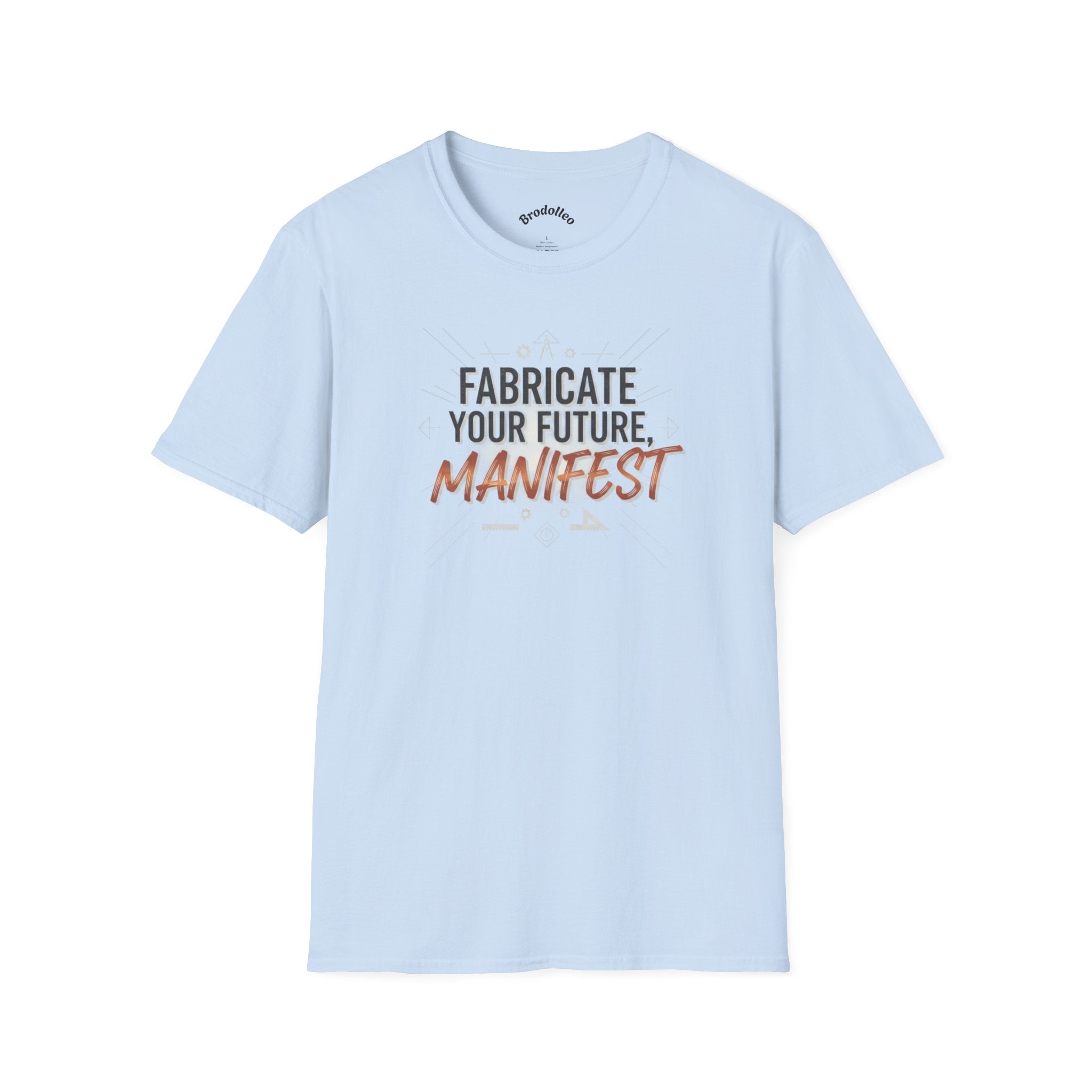 Manifest T‑Shirt — "Fabricate Your Future, Manifest" Inspirational Tee