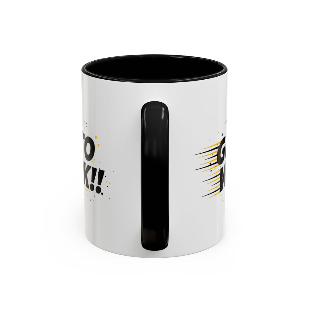 Get To Work!! Accent Coffee Mug — Motivational Office Mug for Productivity