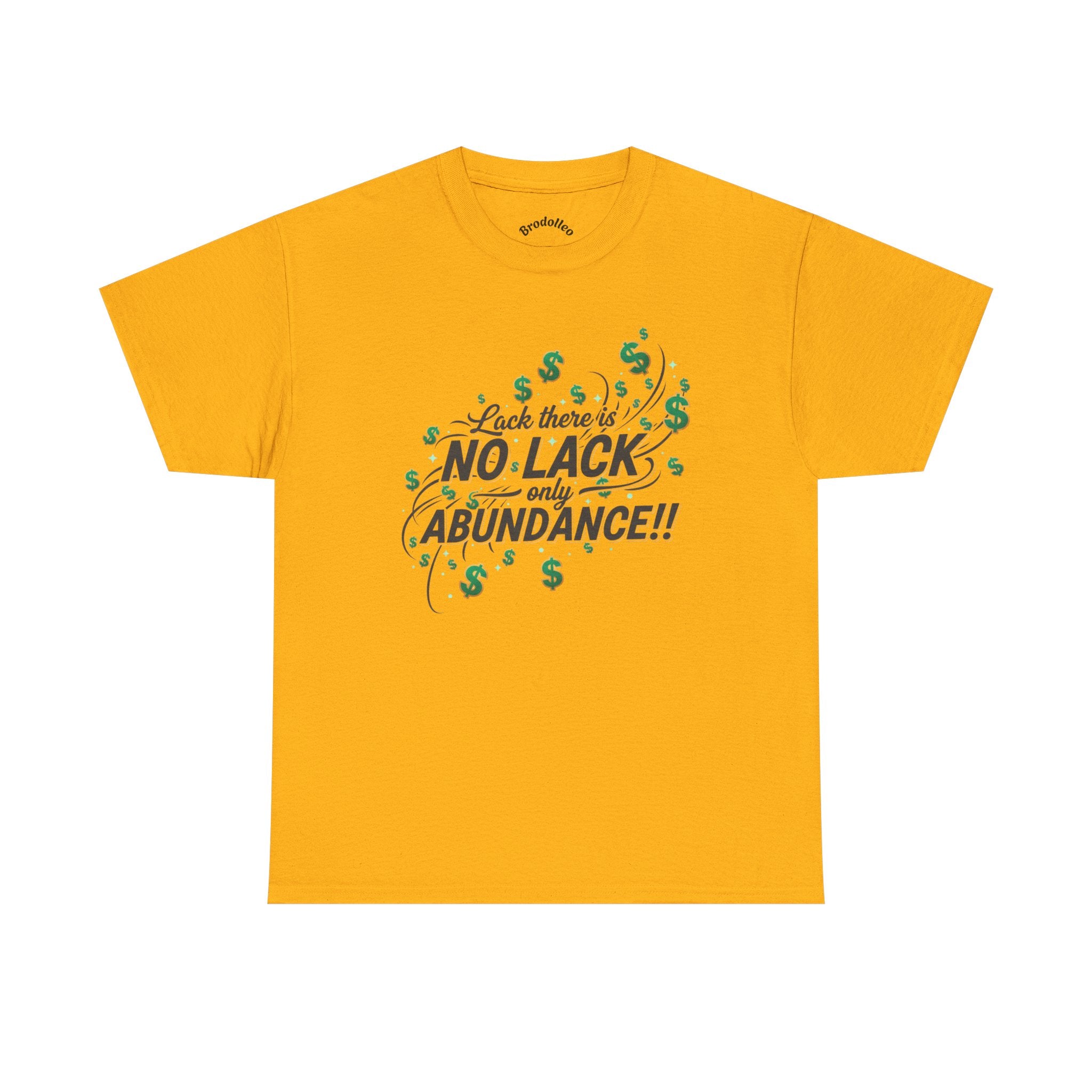No Lack Only Abundance T-Shirt — Positive Money Mindset Tee