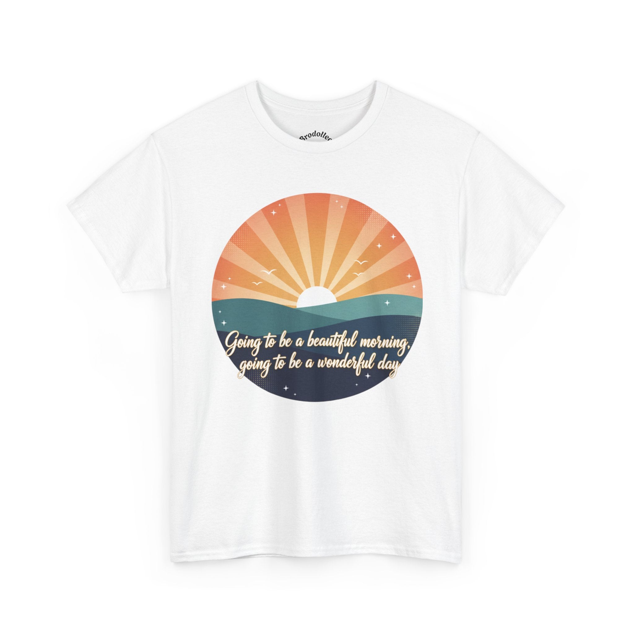 Sunrise Graphic Tee — "Going to Be a Beautiful Morning" Inspirational Tee