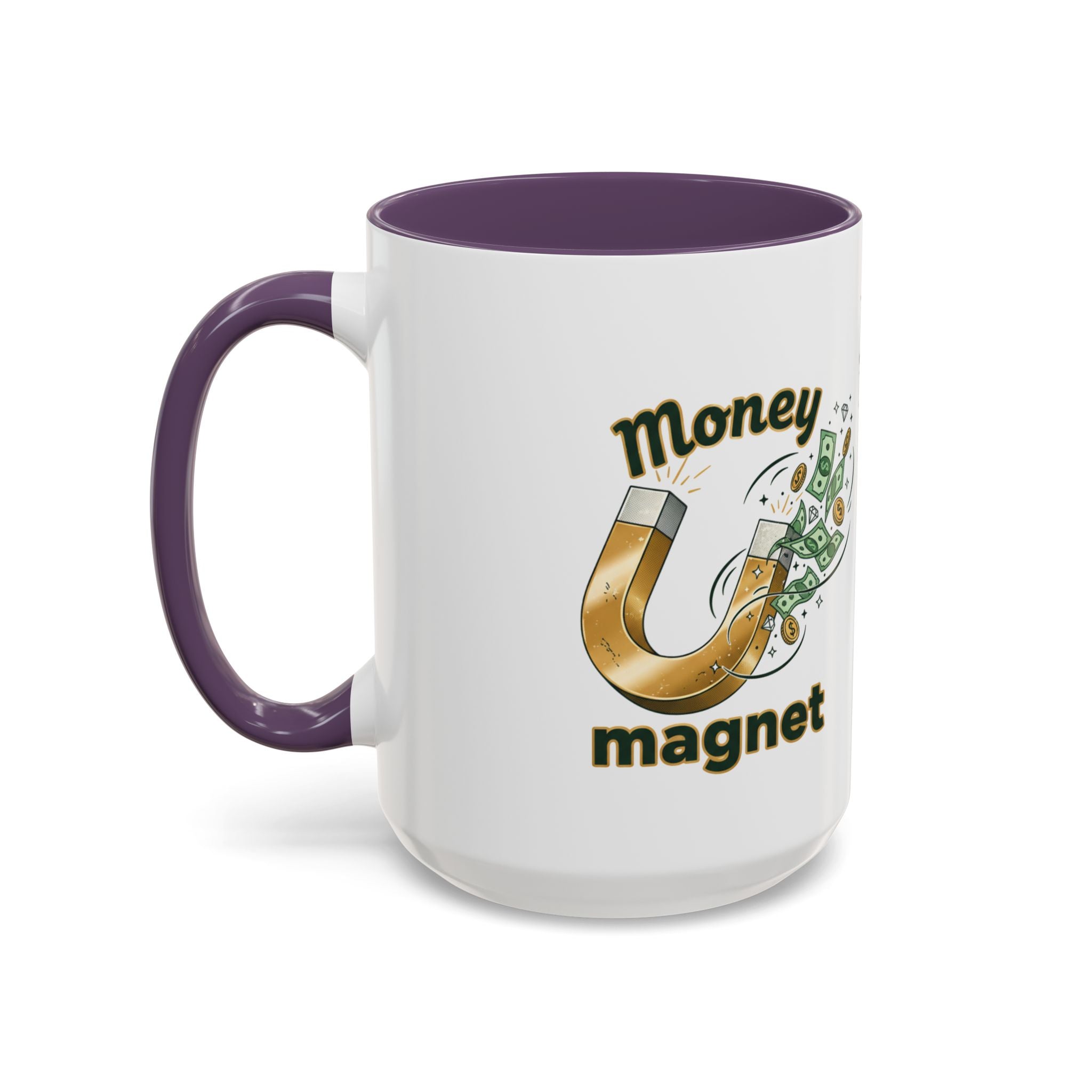 Money Magnet Coffee Mug — 'Money Flows to Me Freely, Often, and in Abundance' Inspirational Accent Mug
