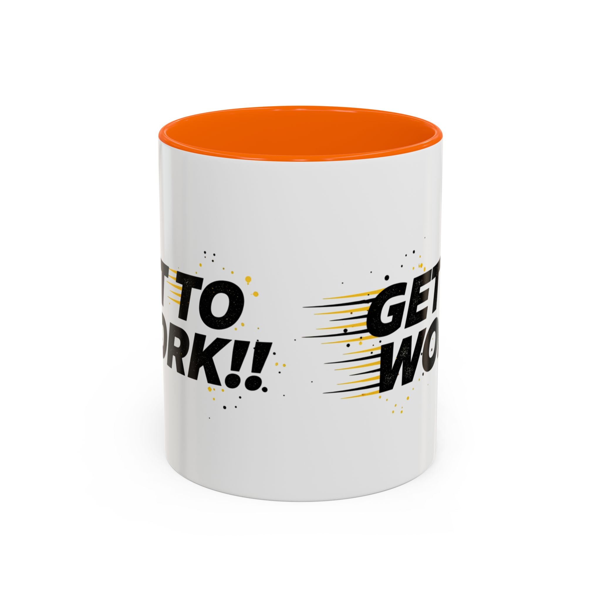 Get To Work!! Accent Coffee Mug — Motivational Office Mug for Productivity