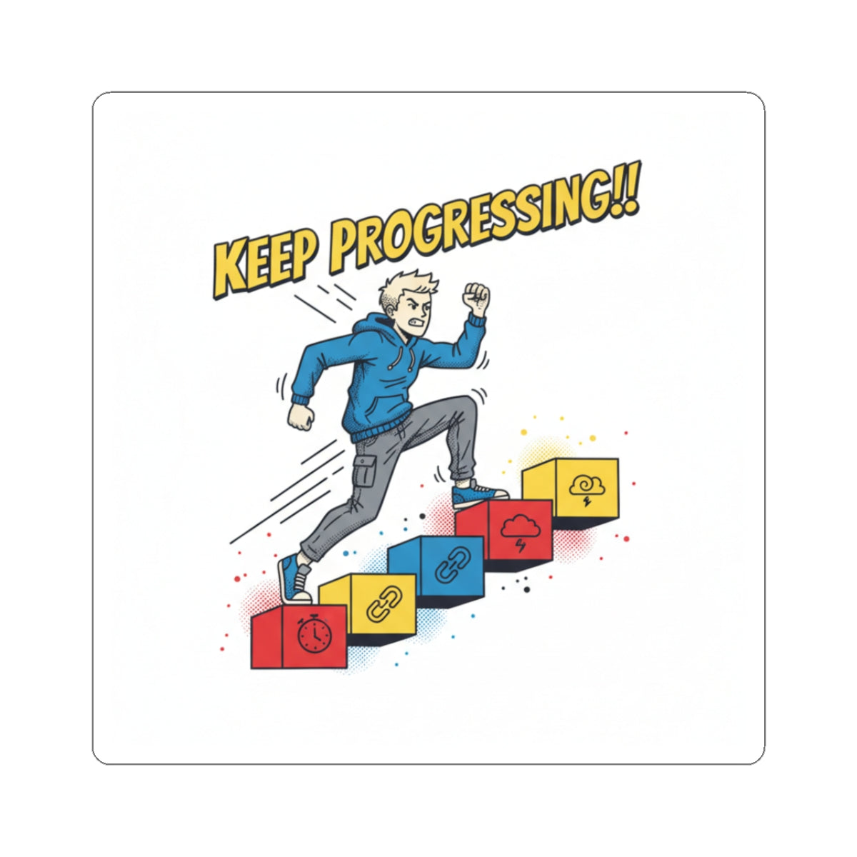 Keep Progressing Sticker — Motivational Laptop Kiss-Cut Sticker