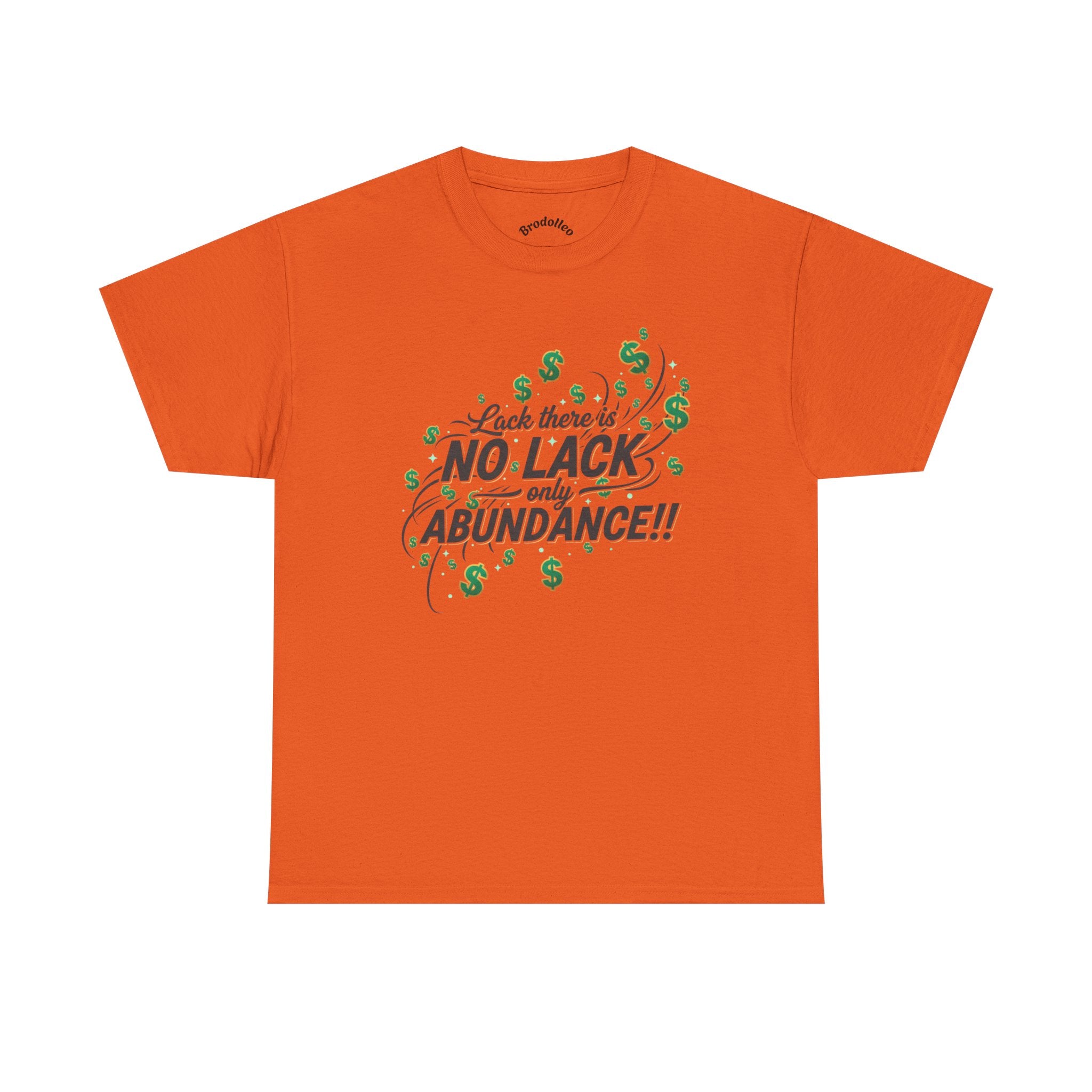 No Lack Only Abundance T-Shirt — Positive Money Mindset Tee