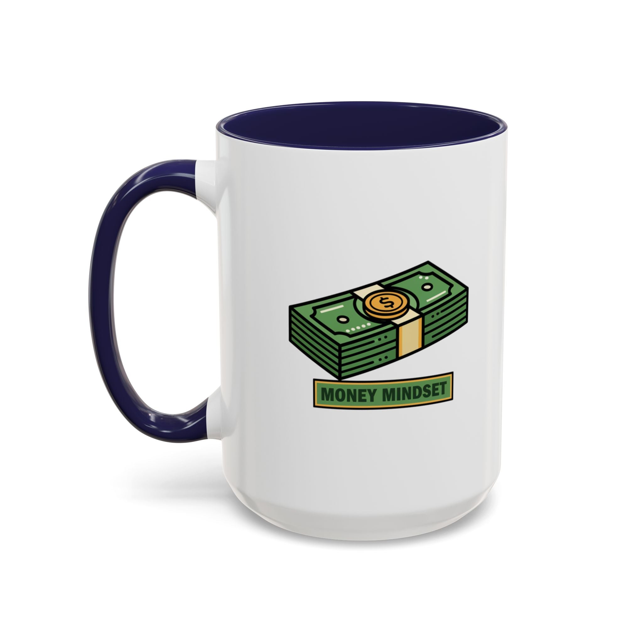 Money Mindset Coffee Mug — Stack of Cash Accent Mug (11/15oz)