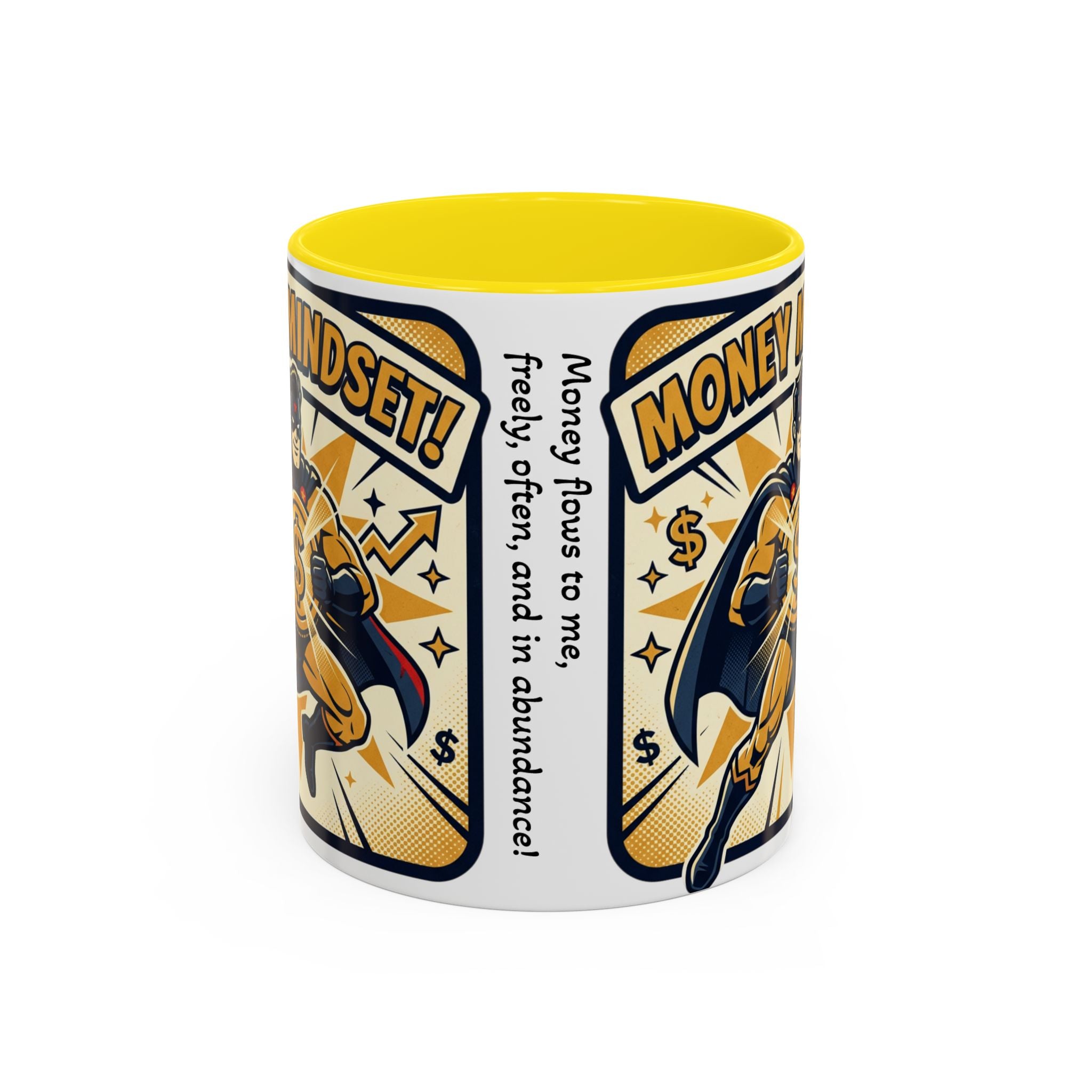 Money Mindset Coffee Mug — Motivational Superhero Design (11/15 oz)