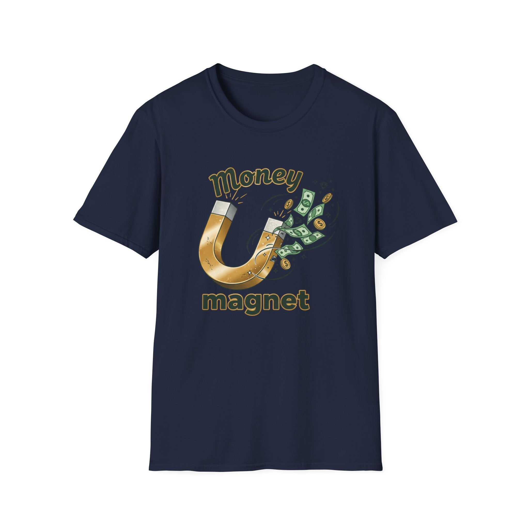 Money Magnet T-Shirt – Funny Cash Magnet Graphic Tee